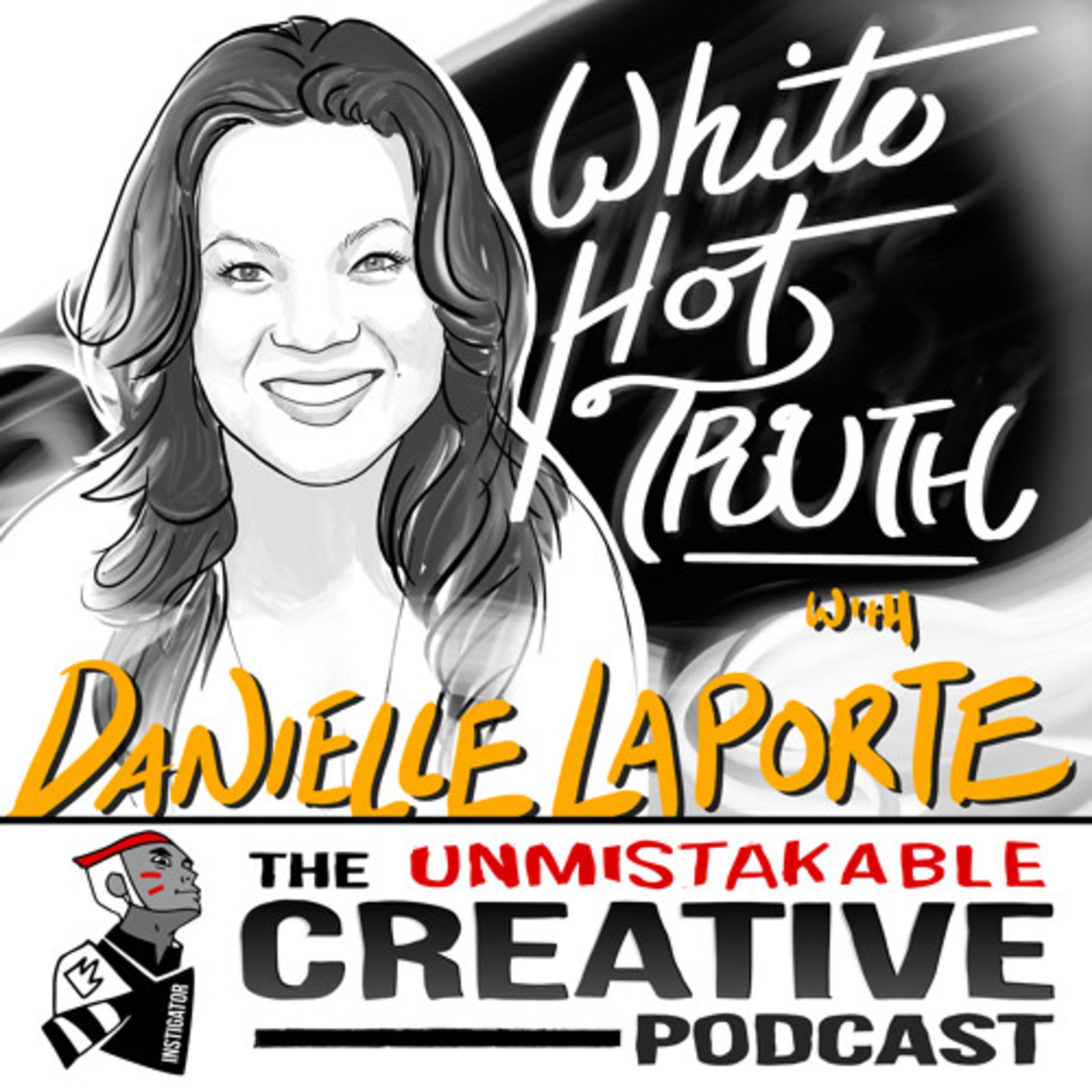 Listener Favorites: Danielle Laporte | White Hot Truth