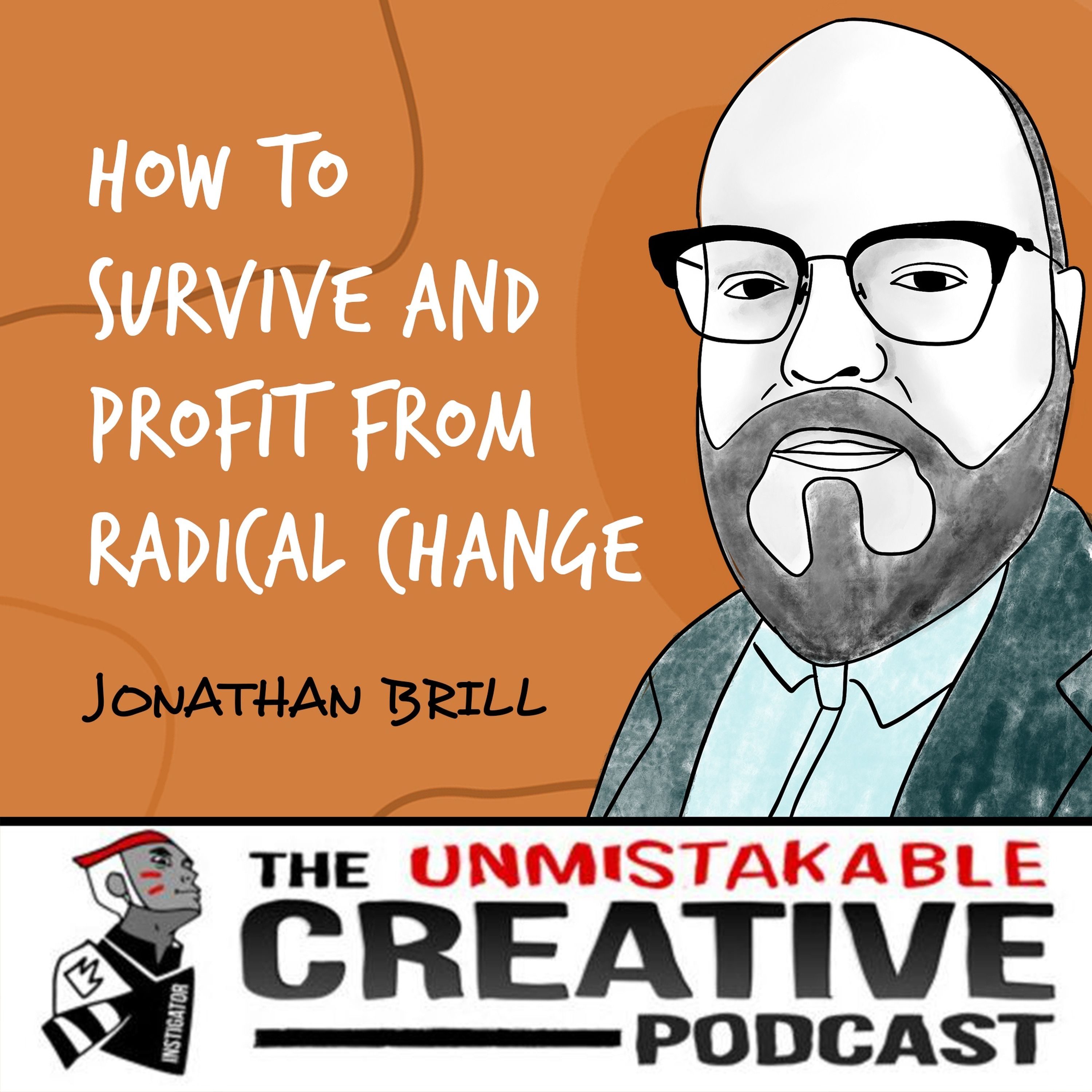 Jonathan Brill | How to Survive and Profit from Radical Change Image