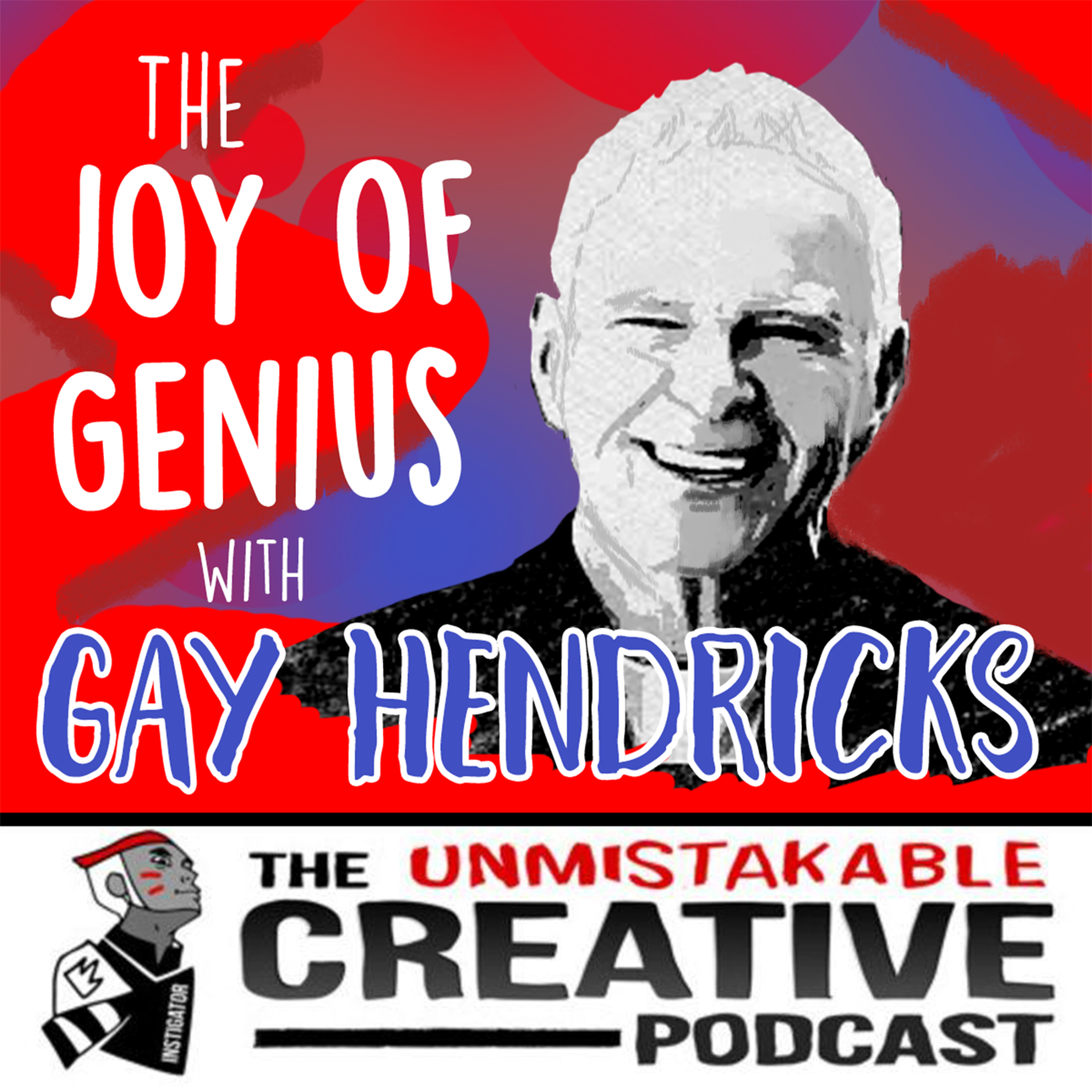 cover art for Listener Favorites: Gay Hendricks | The Joy of Genius
