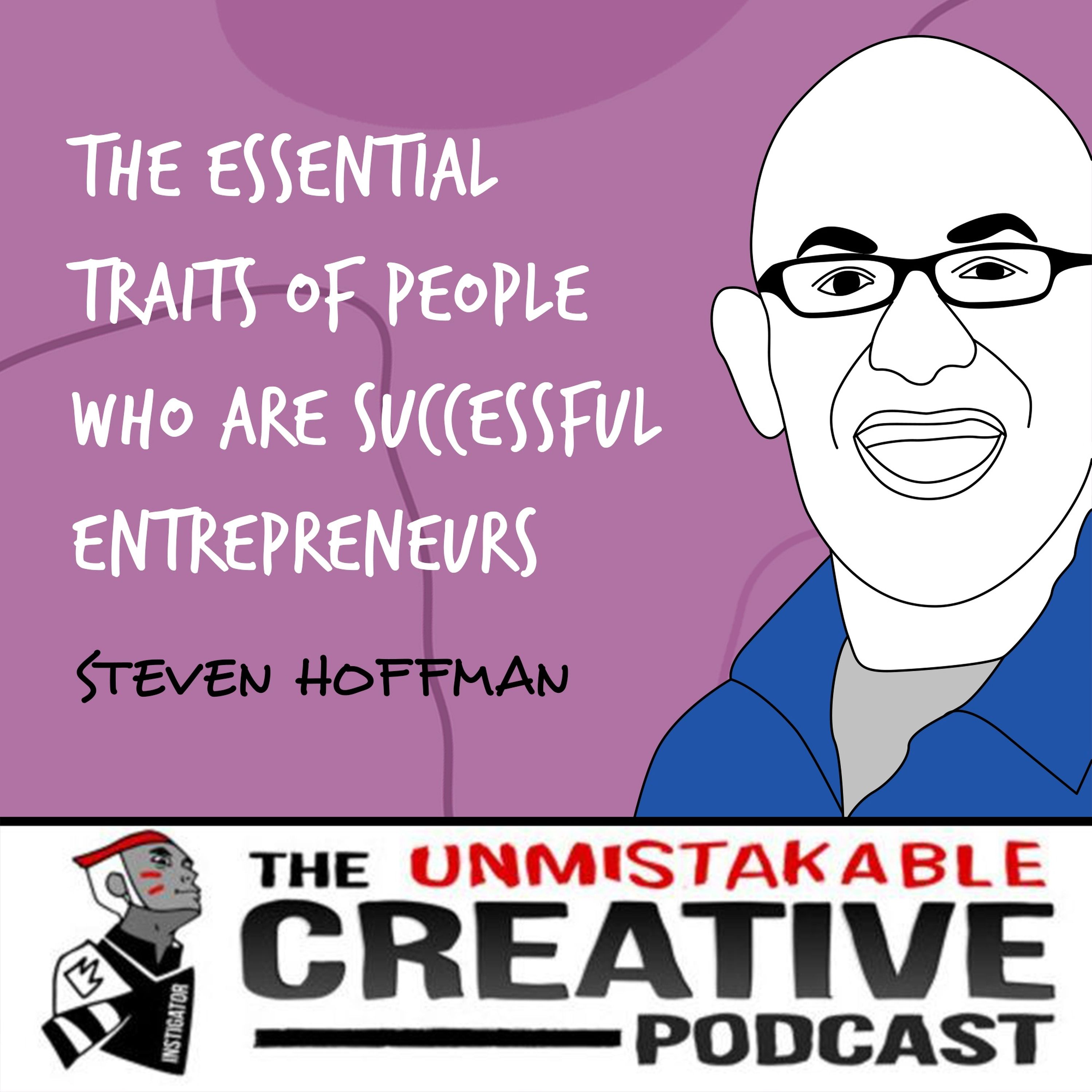 cover art for Steven Hoffman | The Essential Traits of People Who Are Successful Entrepreneurs