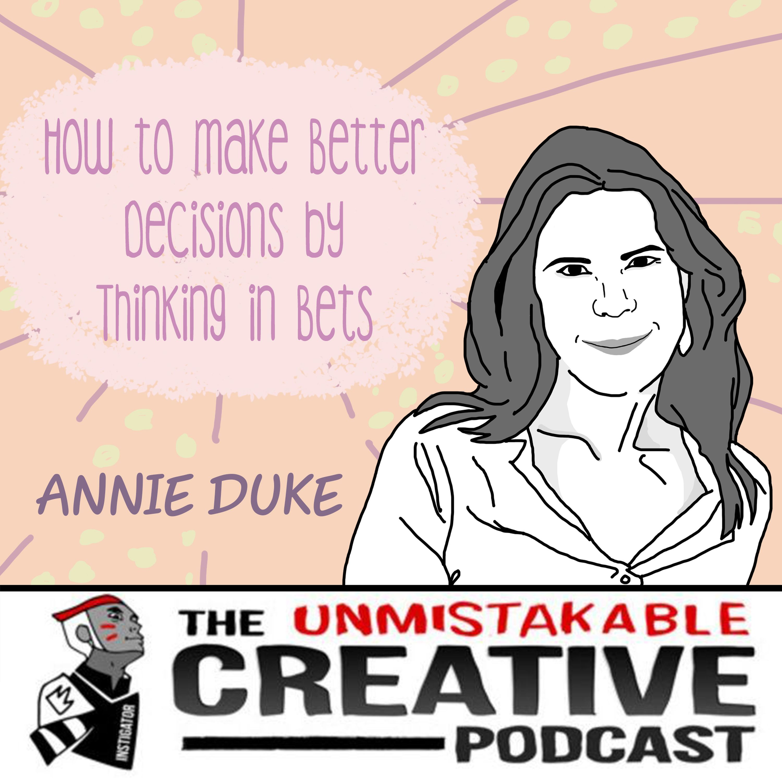 cover art for Listener Favorites: Annie Duke | How to Make Better Decisions by Thinking in Bets