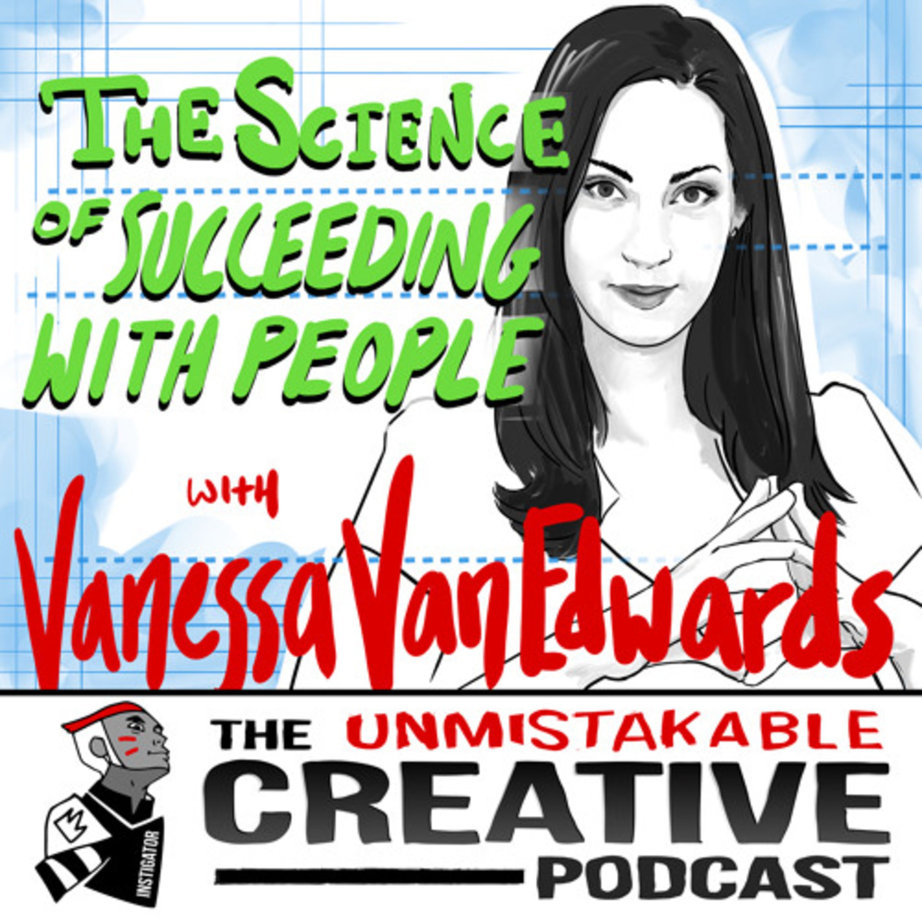 Episode image for Vanessa Van Edwards: The Science of Succeeding with People