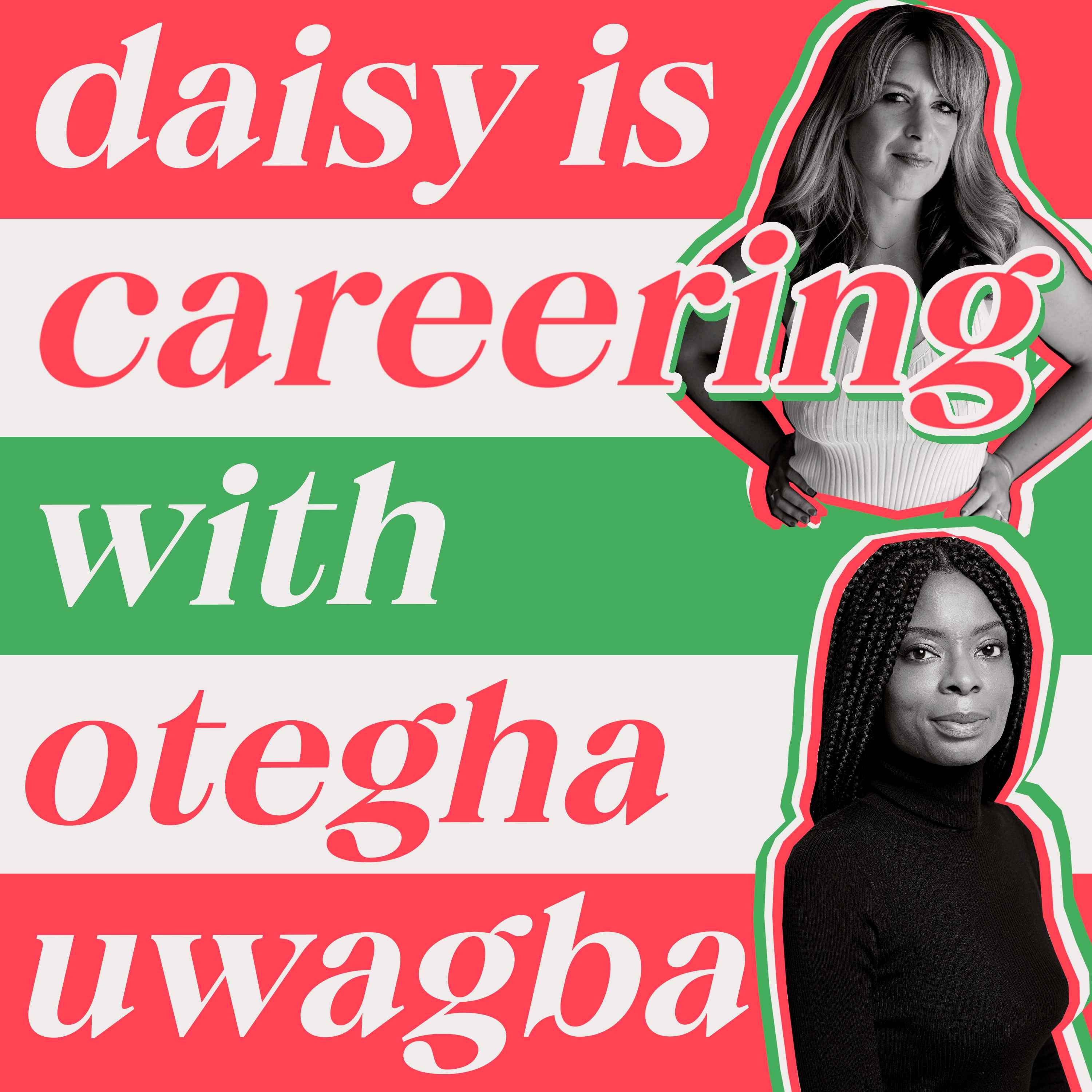 cover art for Daisy is Careering with Otegha Uwagba