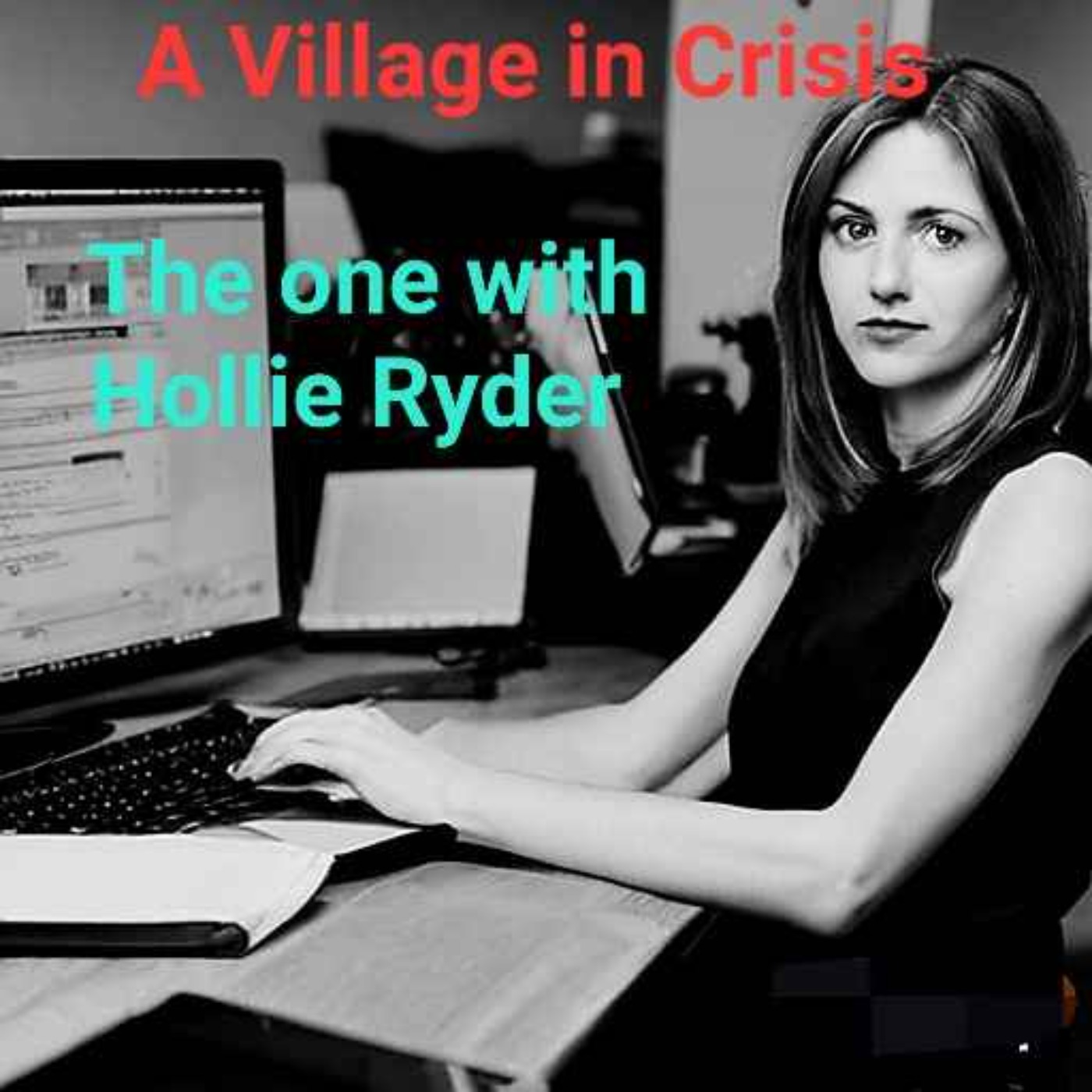 A Village in Crisis