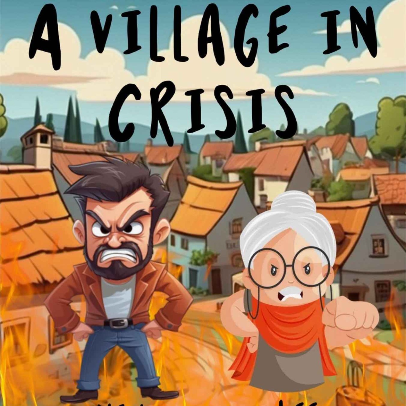A Village in Crisis