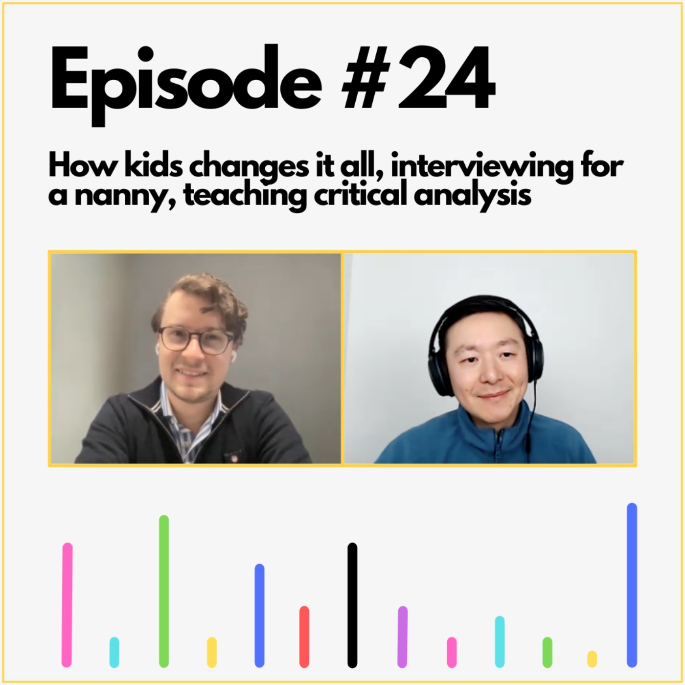 How kids change everything, interviewing for a nanny, teaching critical analysis How kids change everything, interviewing for a nanny, teaching critical analysis