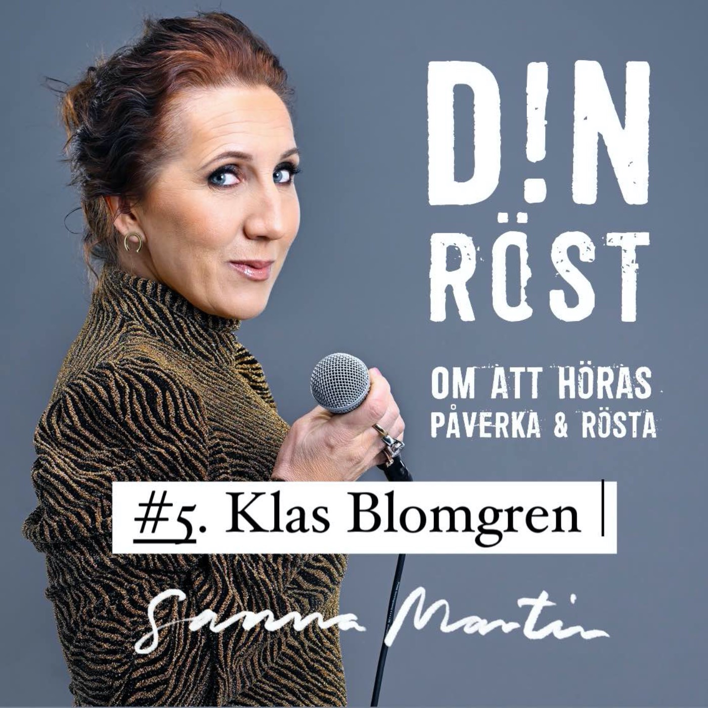 #5. Din Röst - Klas Blomgren episode artwork