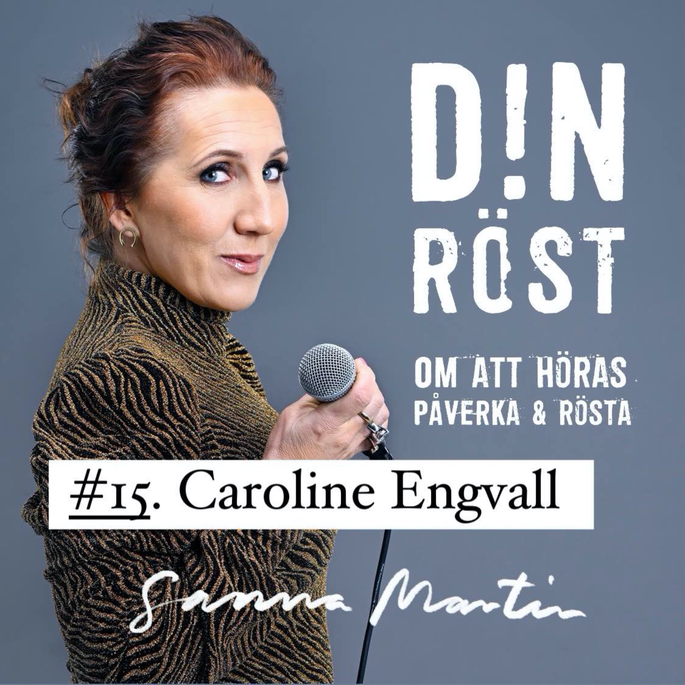#15. Din Röst - Caroline Engvall episode artwork