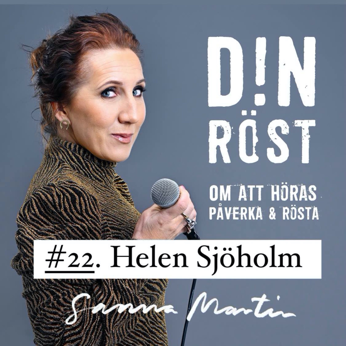#22. Din Röst - Helen Sjöholm episode artwork