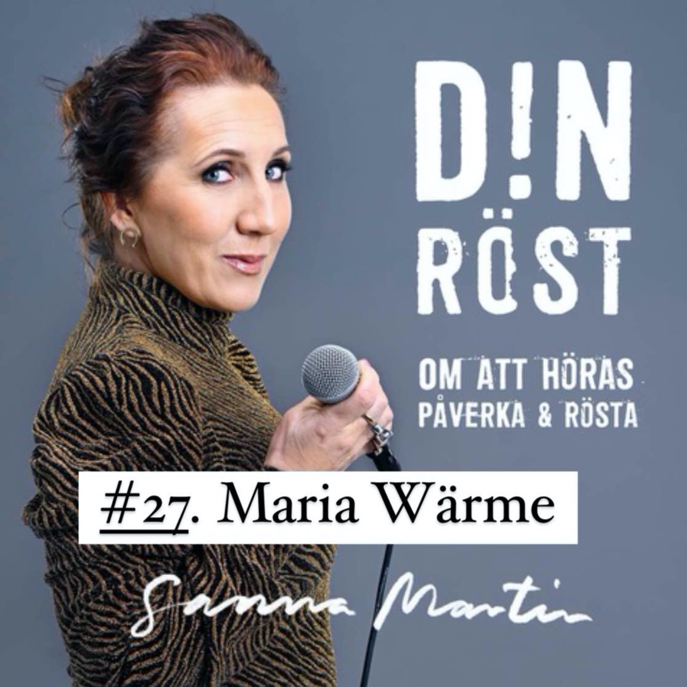 #27. Din Röst - Maria Wärme episode artwork
