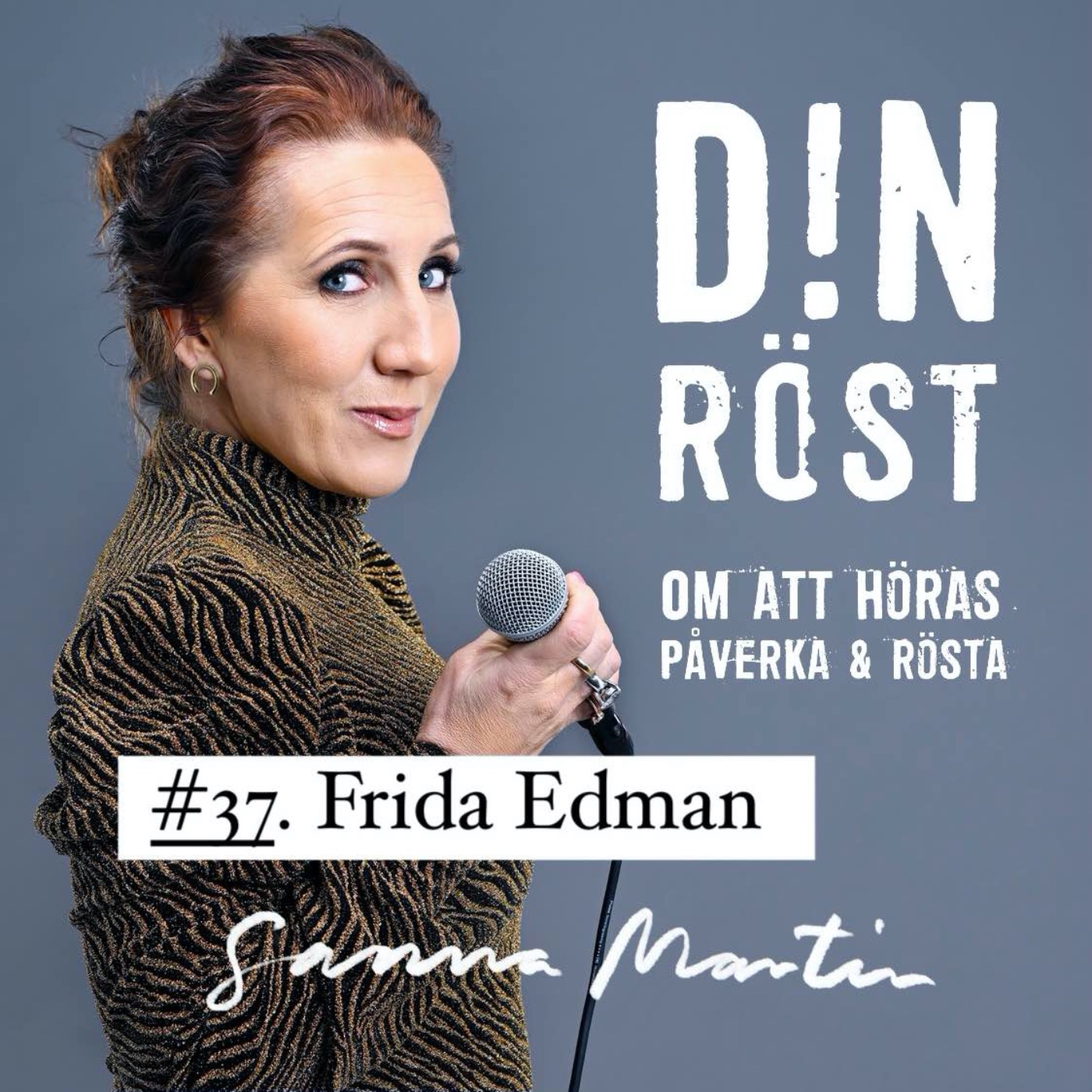 #37. Din Röst - Frida Edman episode artwork