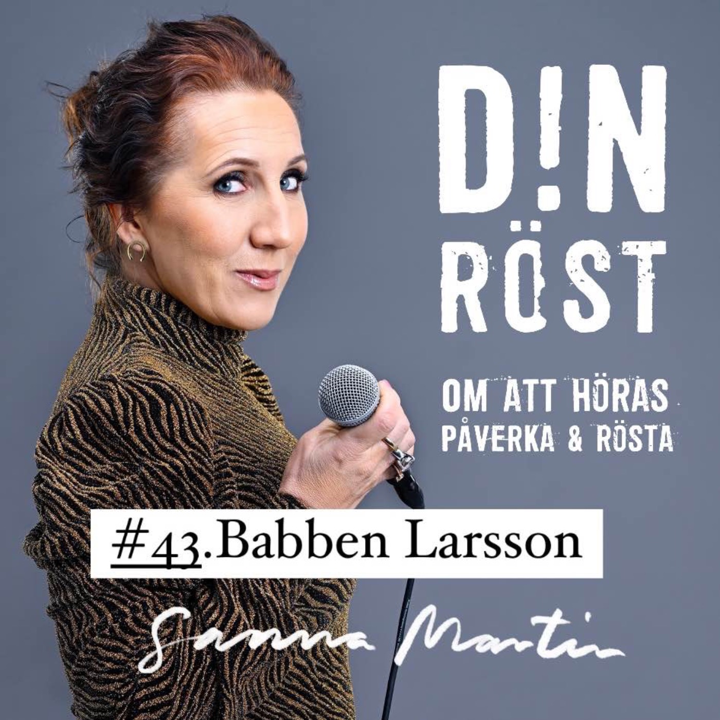 #43. Din Röst - Babben Larsson episode artwork