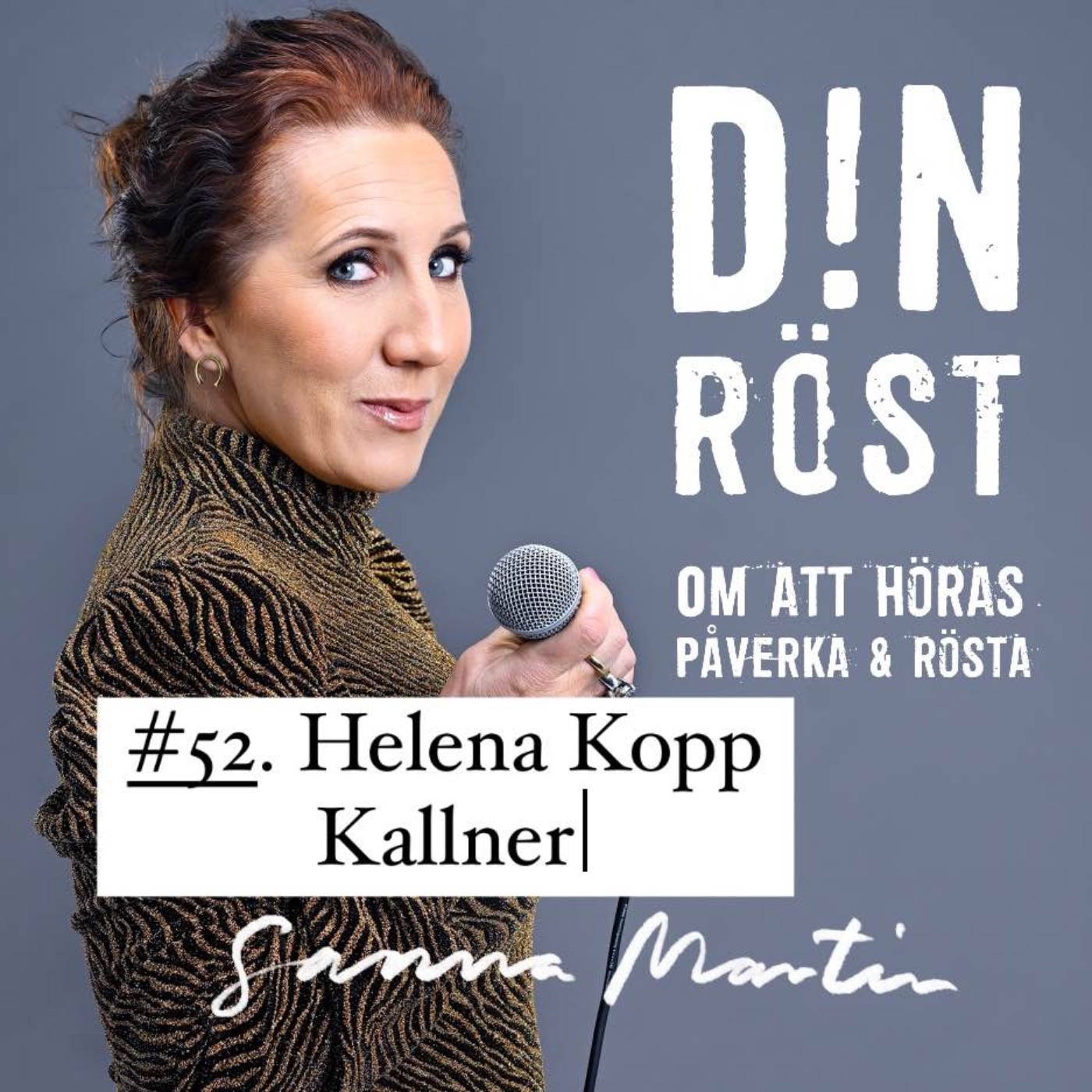 #52. Din Röst - Helena Kopp Kallner episode artwork
