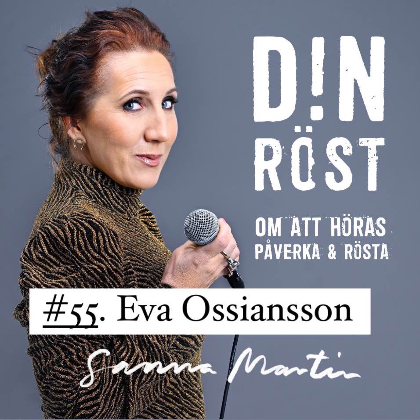 #55. Din Röst - Eva Ossiansson episode artwork