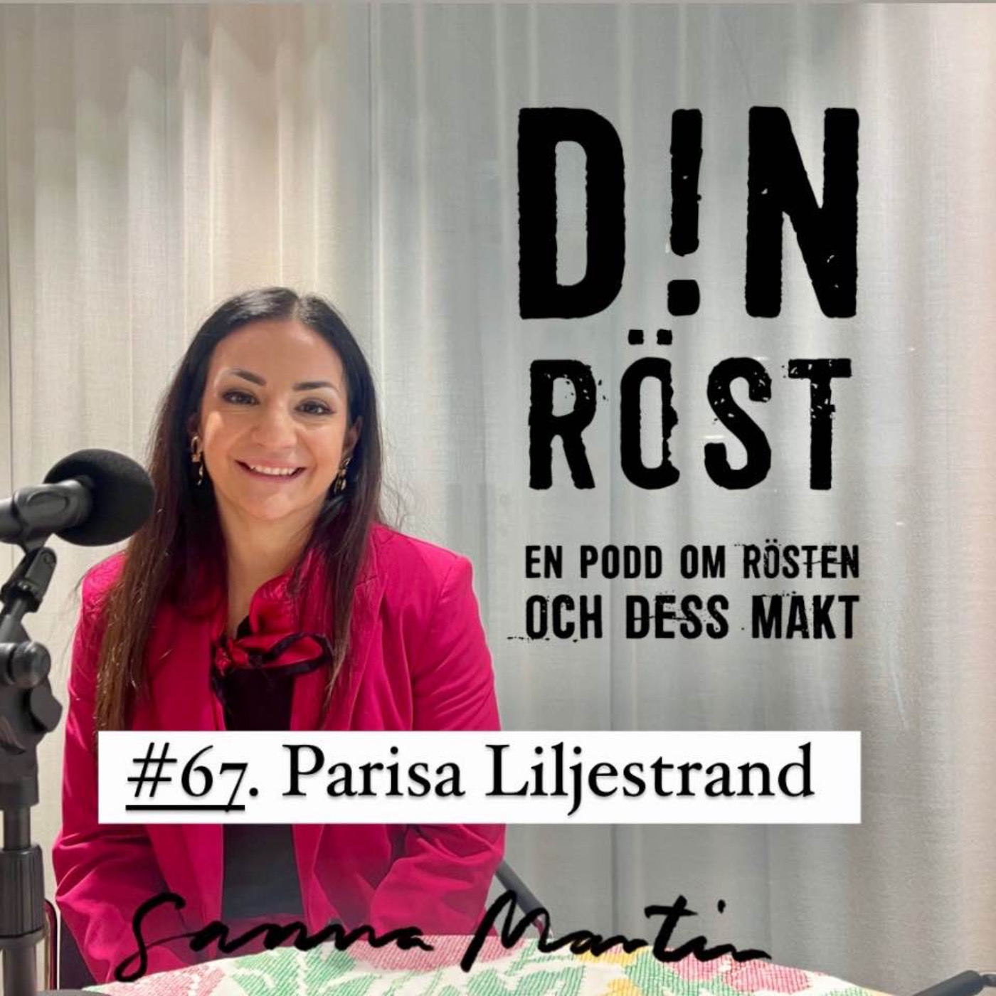 #67. Din Röst - Parisa Liljestrand