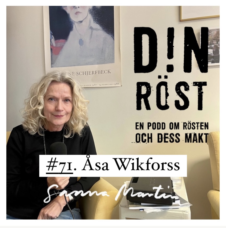 #71. Din Röst - Åsa Wikforss