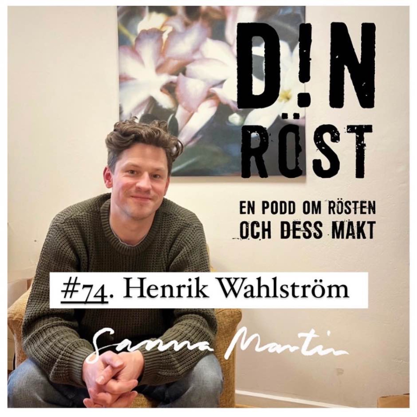 #74. Din Röst - Henrik Wahlström episode artwork