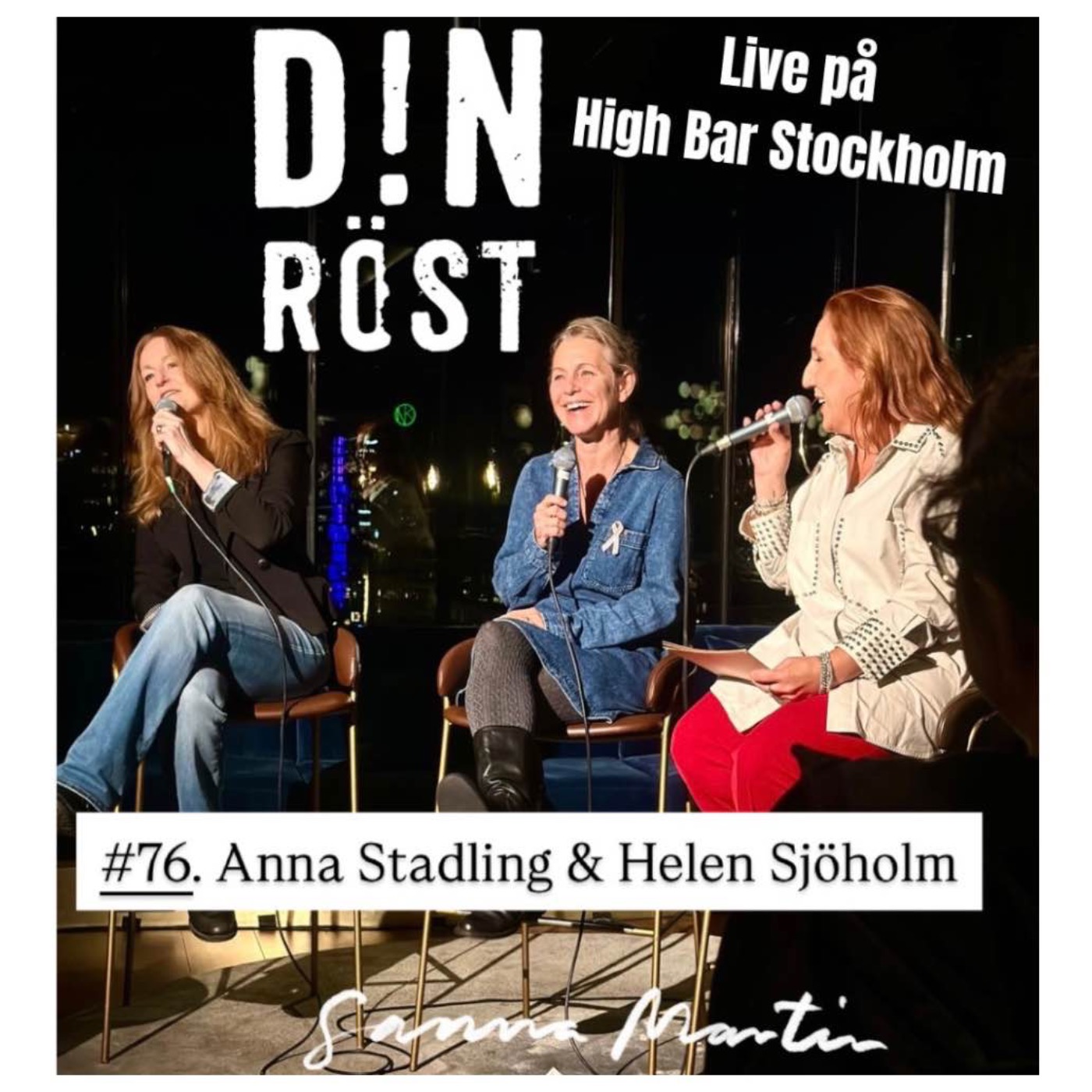 #76. Din Röst - Live på High Bar - Anna Stadling & Helen Sjöholm  episode artwork