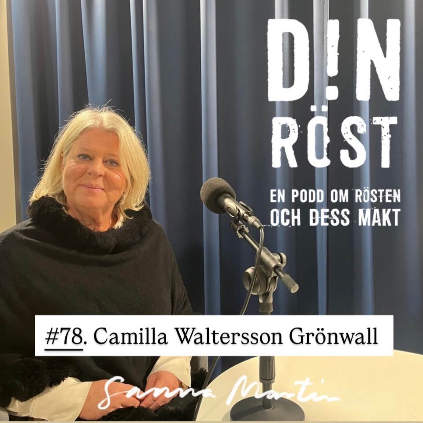#78. Din Röst - Camilla Waltersson Grönwall episode artwork