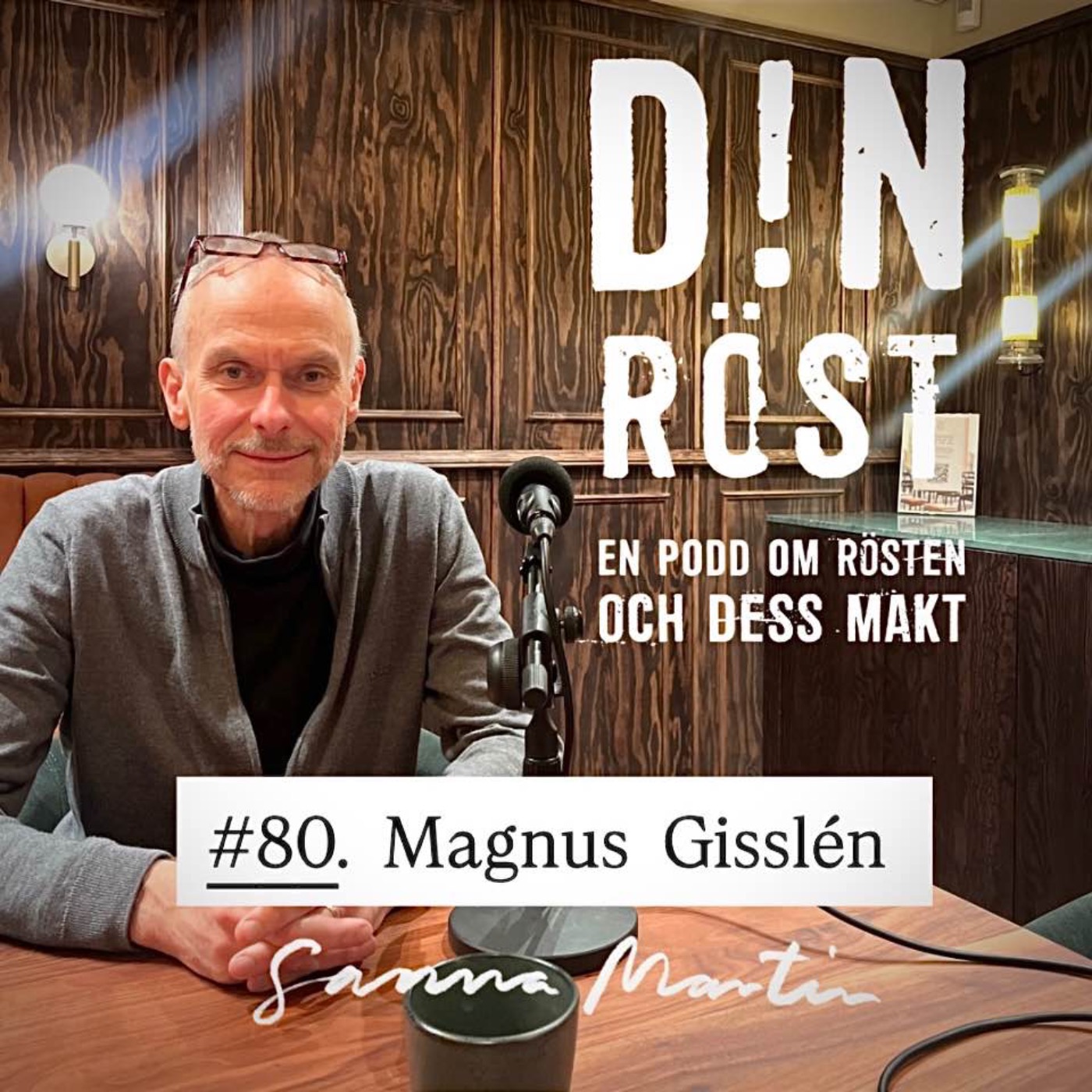 #80. Din Röst - Magnus Gisslén episode artwork