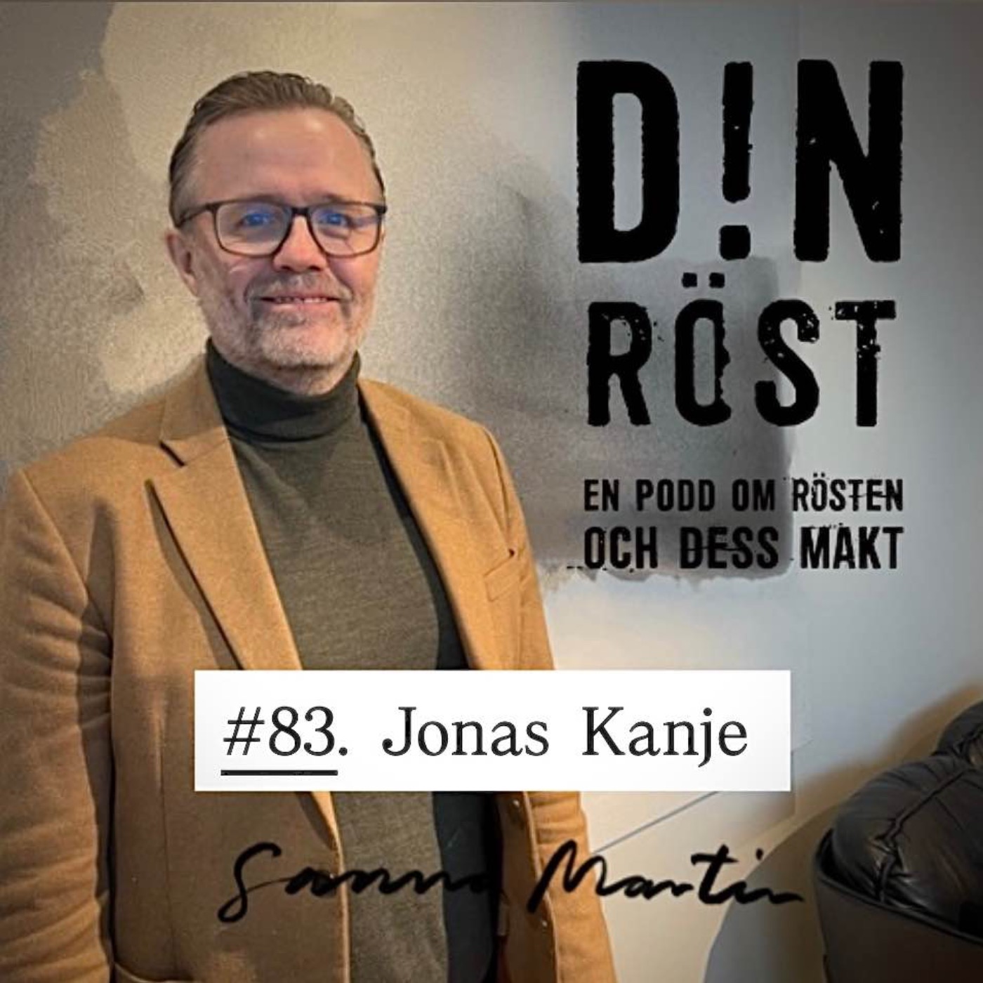 #83. Din Röst - Jonas Kanje episode artwork