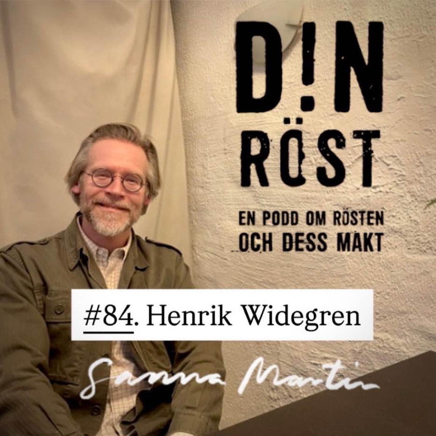 #84. Din Röst - Henrik Widegren