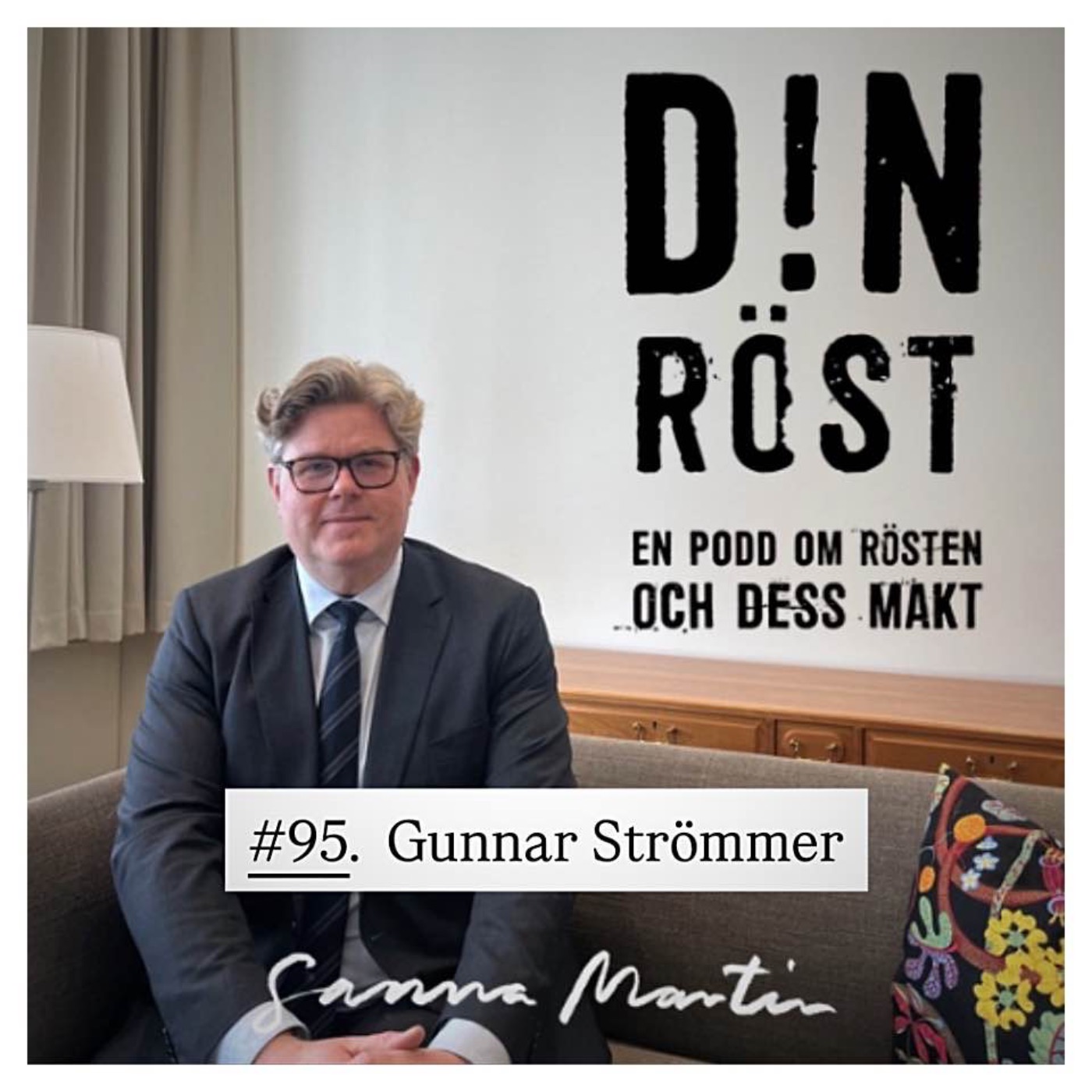 #95. Din Röst - Gunnar Strömmer episode artwork