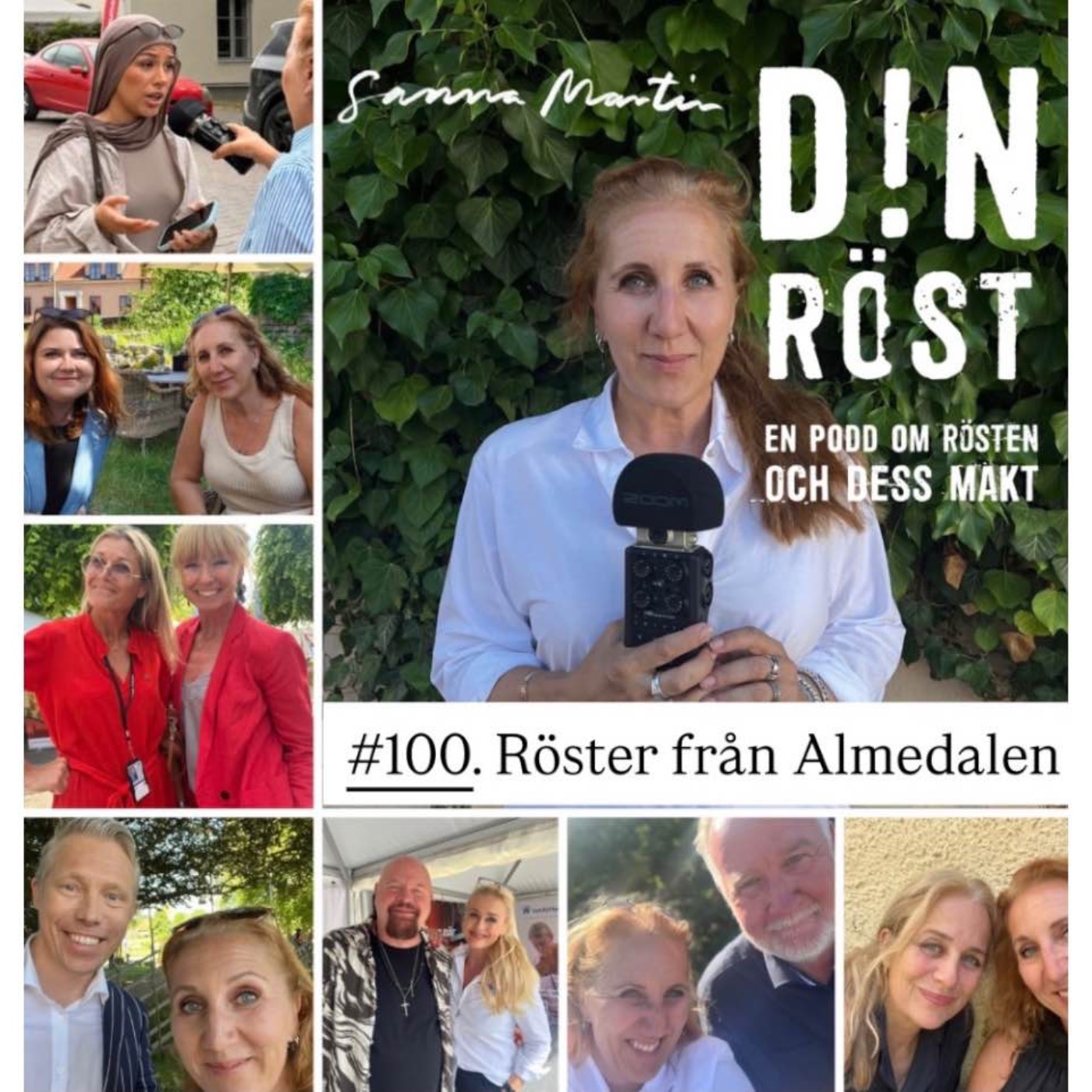 #100. Din Röst - Röster från Almedalen