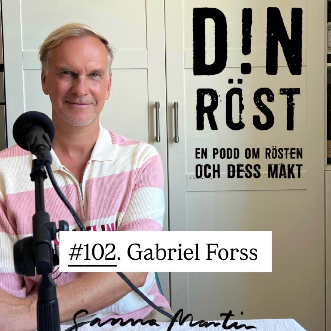 #102. Din Röst - Gabriel Forss