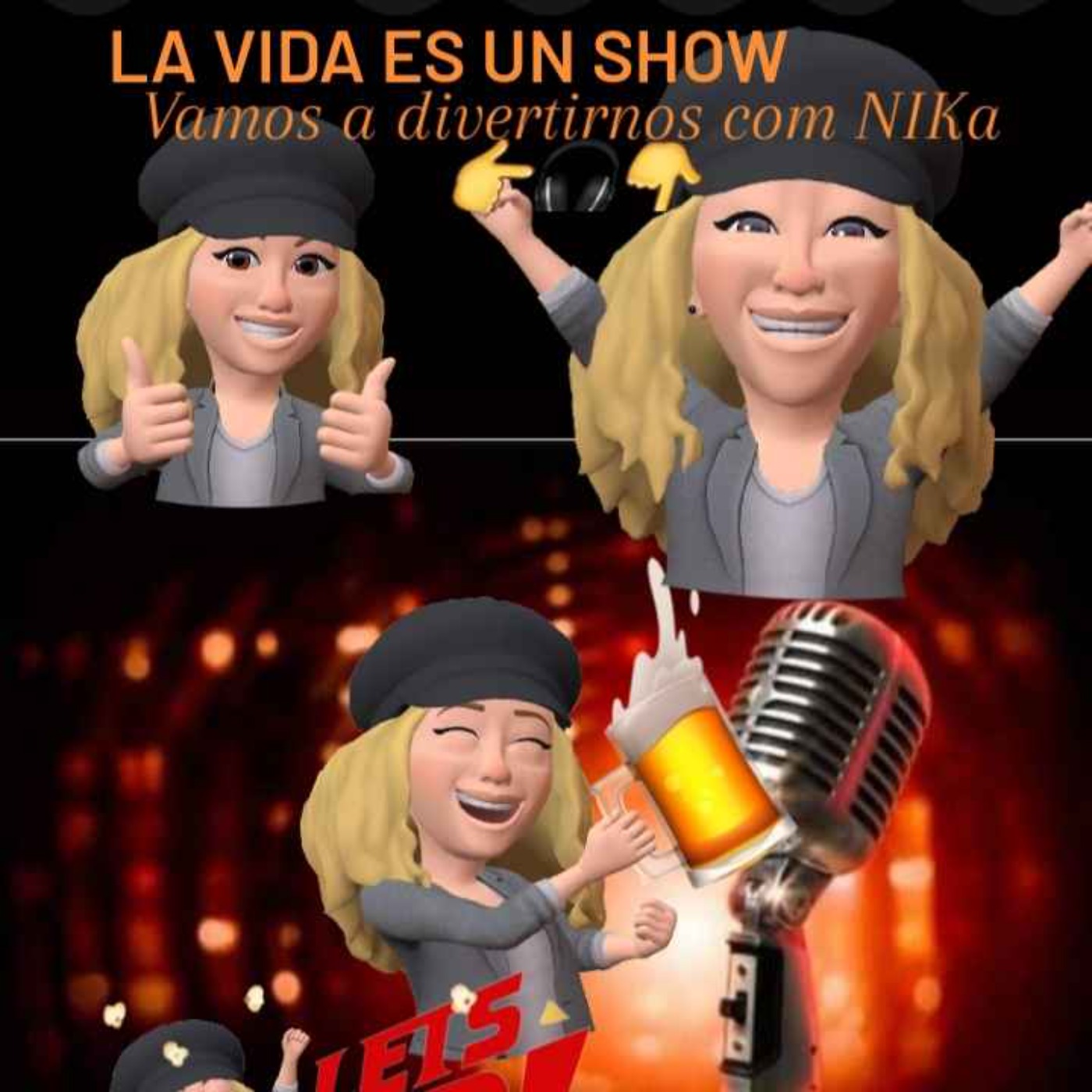 LA VIDA ES UN SHOW ... vamos a aprender y divertirnos con NIKA