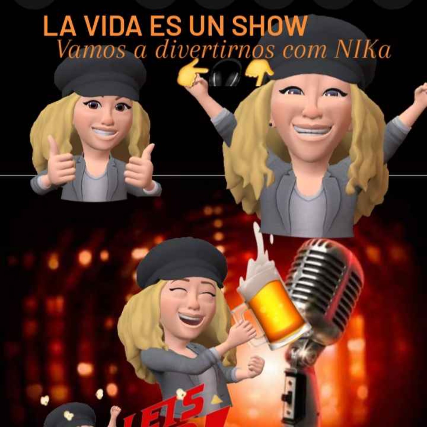 LA VIDA ES UN SHOW ... vamos a aprender y divertirnos con NIKA