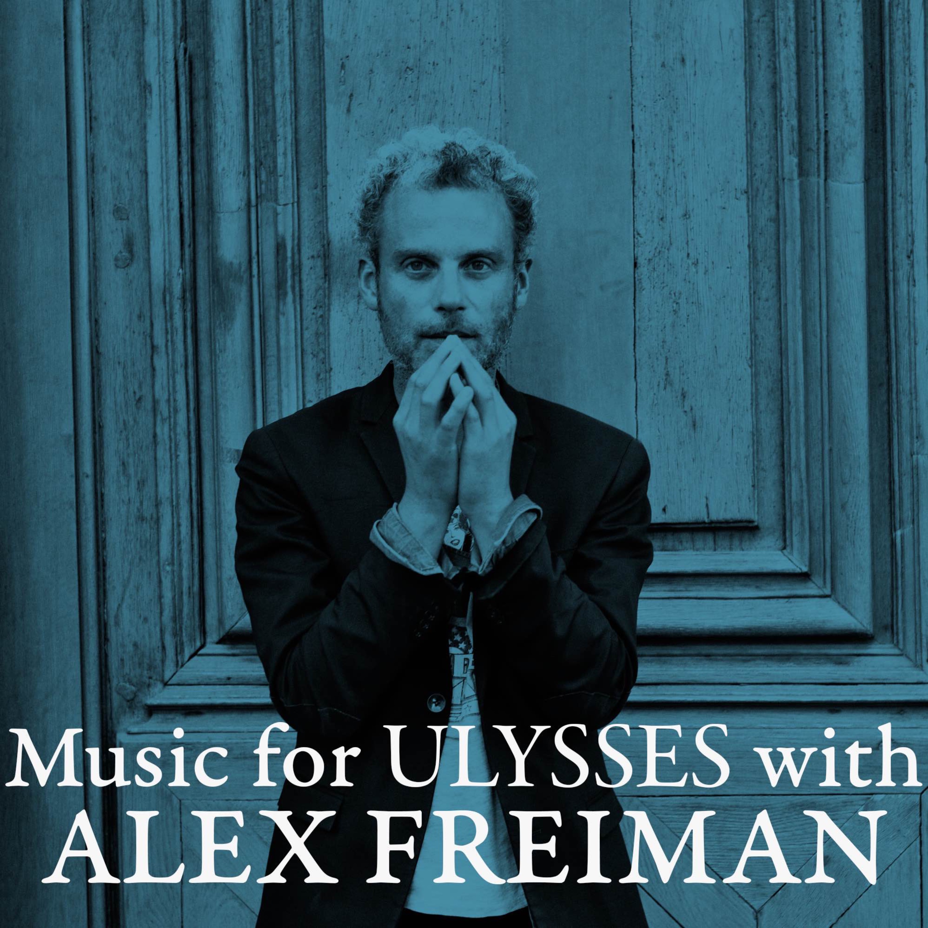 📘🎸Special Episode: Music for Ulysses with Alex Freiman🎸📘