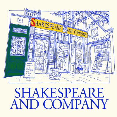 Welcome to Shakespeare and Company: Writers, Books and Paris