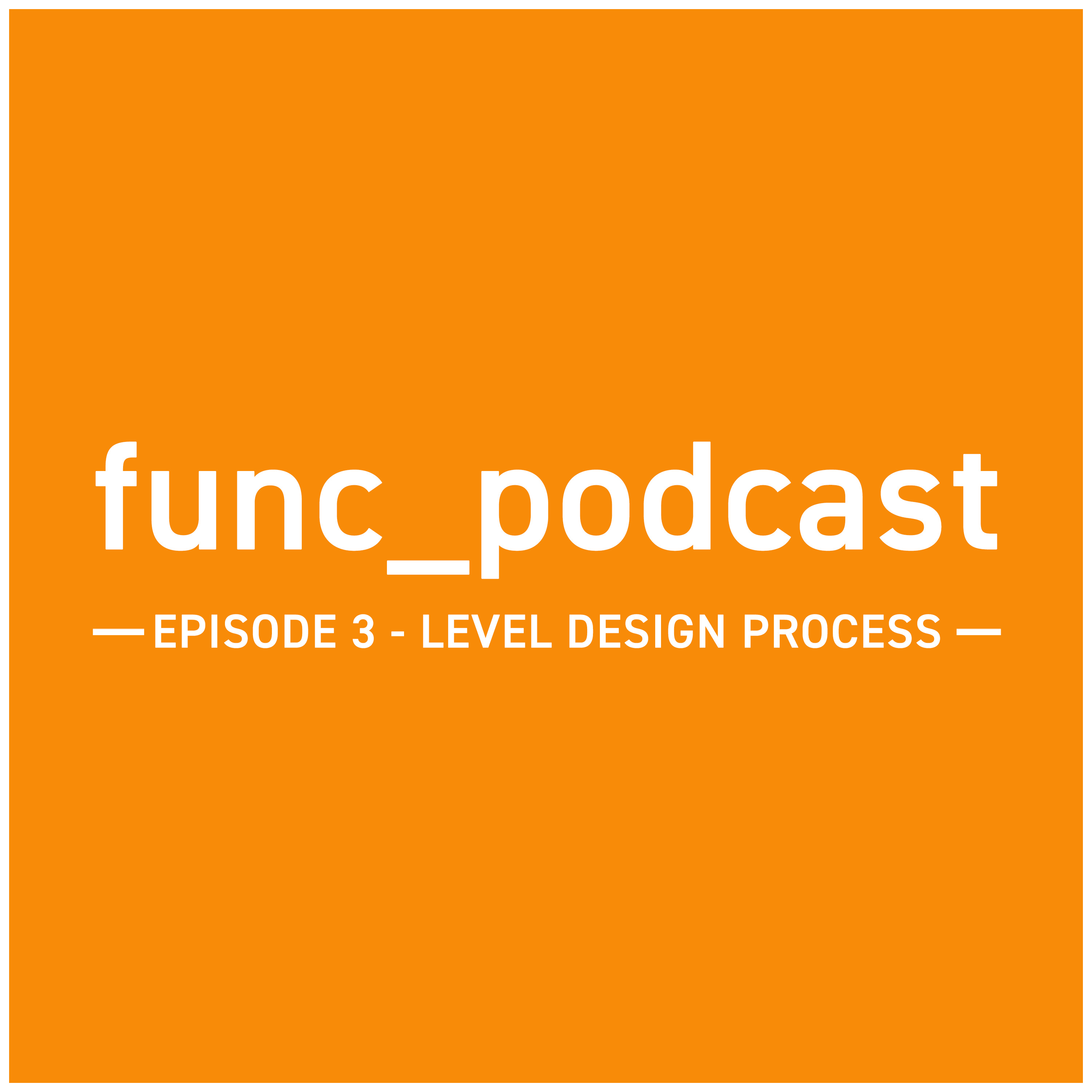 Episode 3 - Level Design Process episode artwork