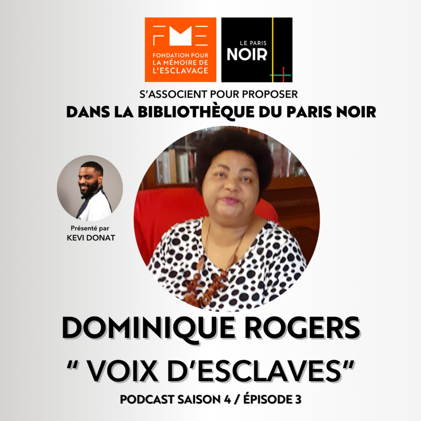 Episode 12 : Voix d'esclaves avec Dominique Rogers