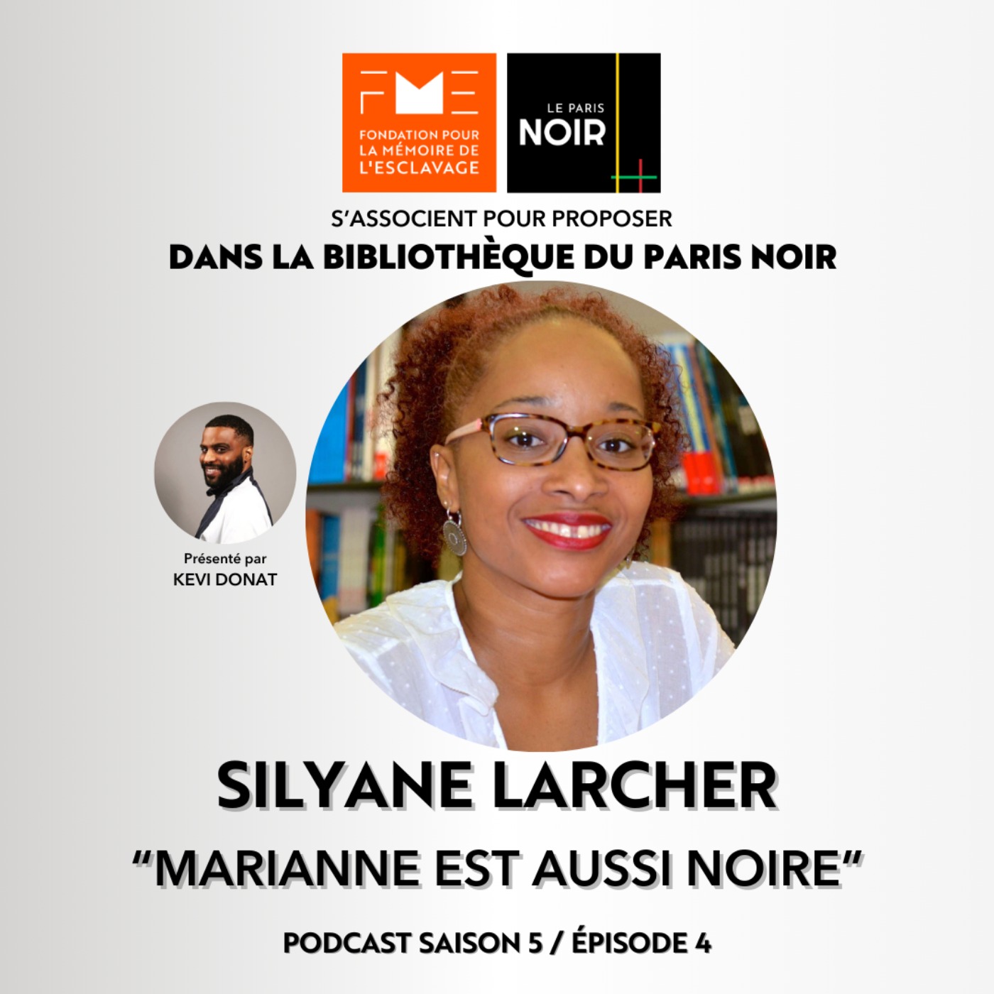 Episode 25 : Marianne est aussi noire avec Silyane Larcher Episode 25 : Marianne est aussi noire avec Silyane Larcher
