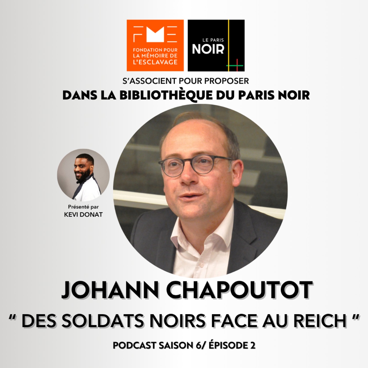 Episode 28 : Des soldats noirs face au Reich avec Johann Chapoutot