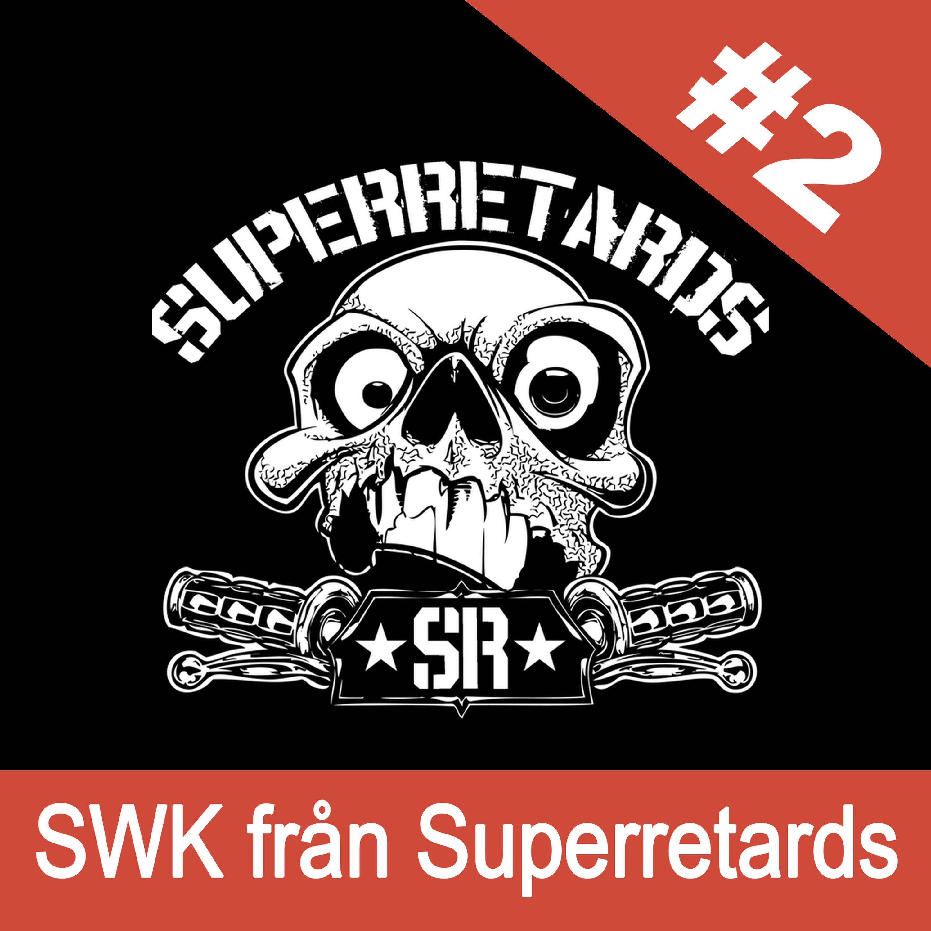 SWK från Superretards episode artwork