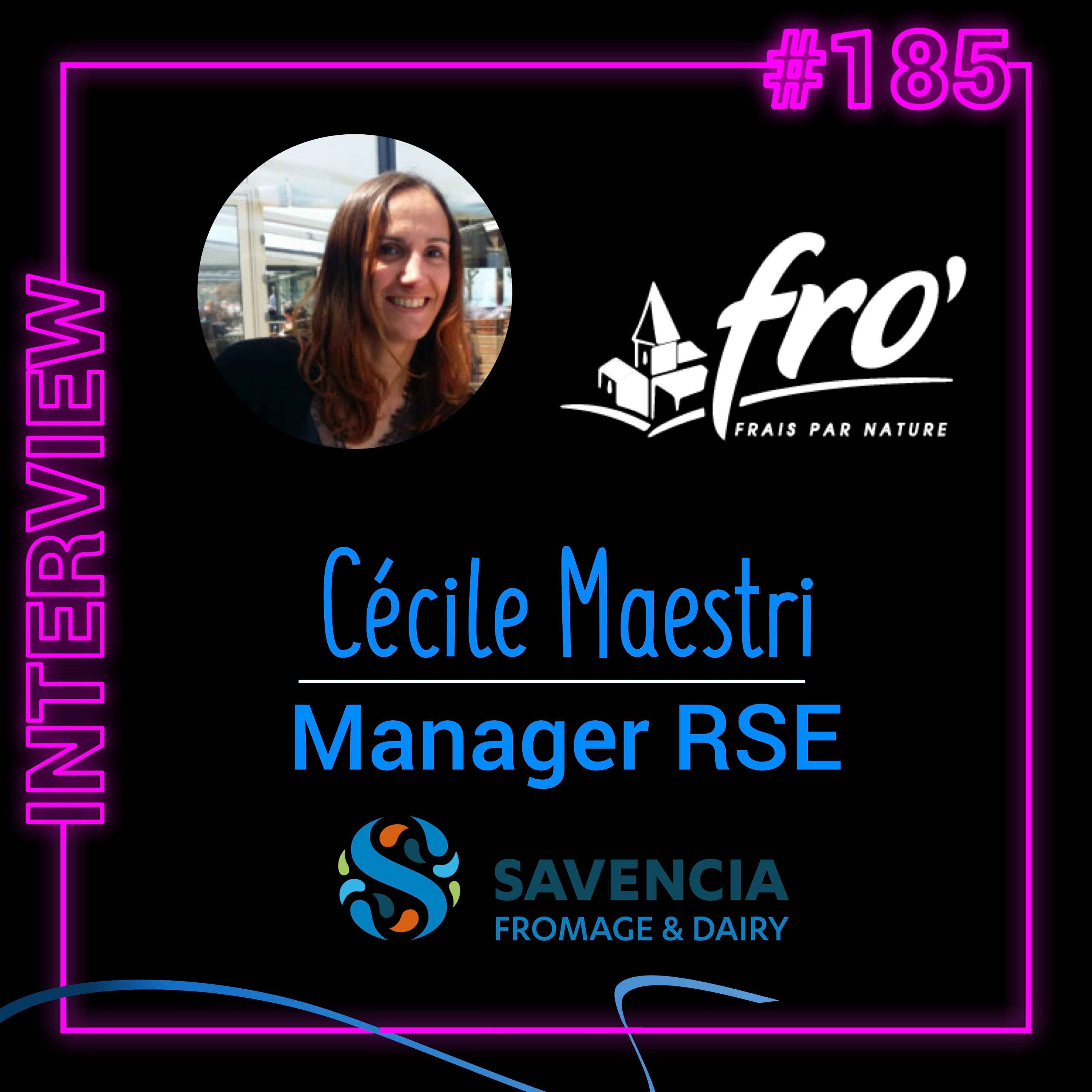 #185 - [INTERVIEW] - La RSE au sein de la filiale Fro’ (avec Cécile Maestri)