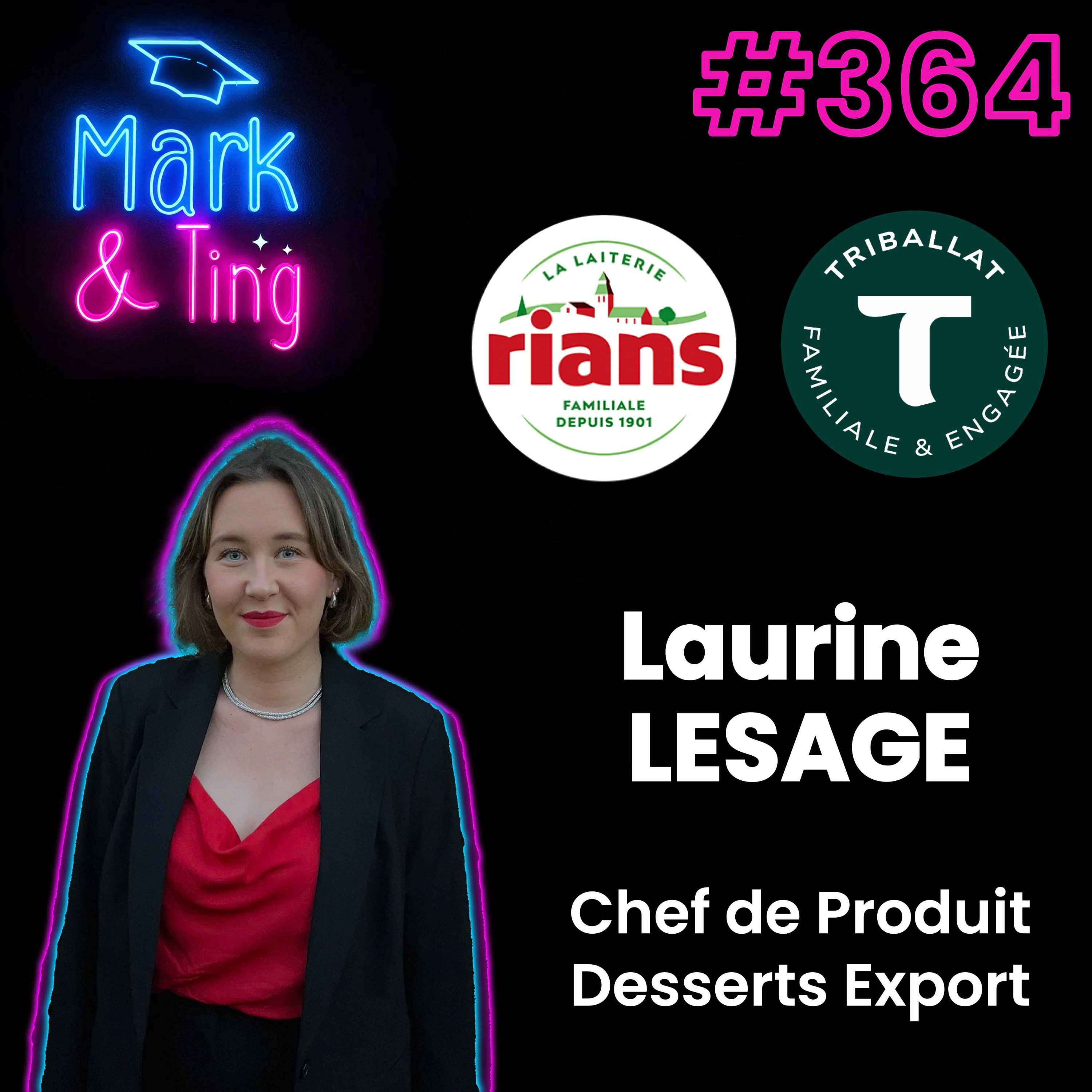 #364 - [INTERVIEW] - TRIBALLAT - RIANS : chef de produit desserts Export (avec Laurine Lesage)