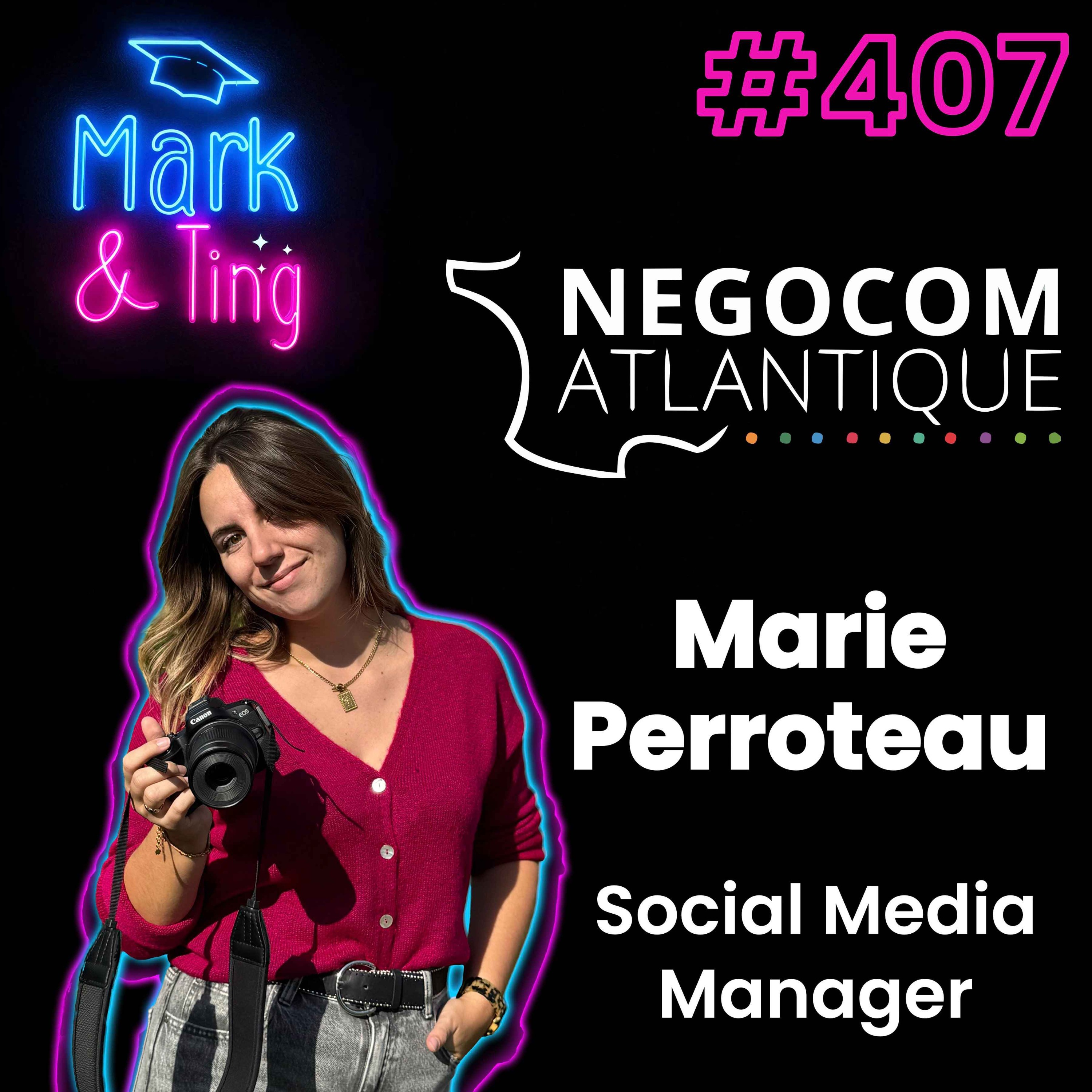 #407 - [INTERVIEW] - Social Media Manager dans le tourisme (avec Marie Perroteau, Social Media Manager chez Social Media Tourisme, une branche de Negocom Atlantique)