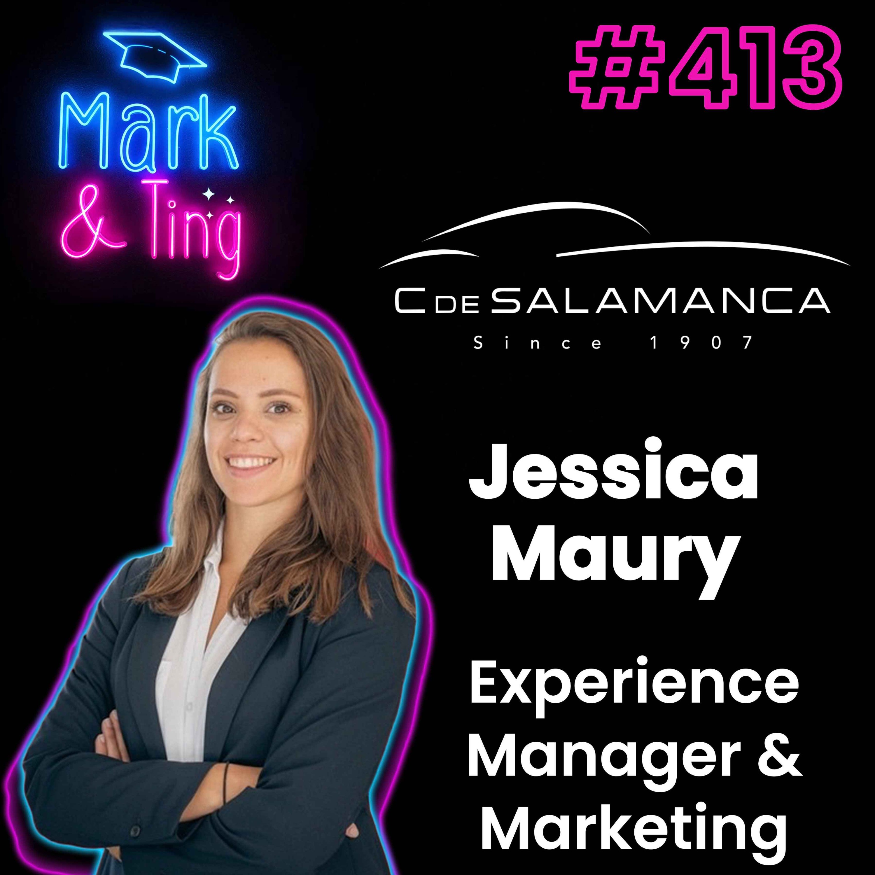 #413 - [INTERVIEW] - Marketing du luxe : L'expérience client pour Ferrari & Bentley chez C. de Salamanca (avec Jessica Maury)