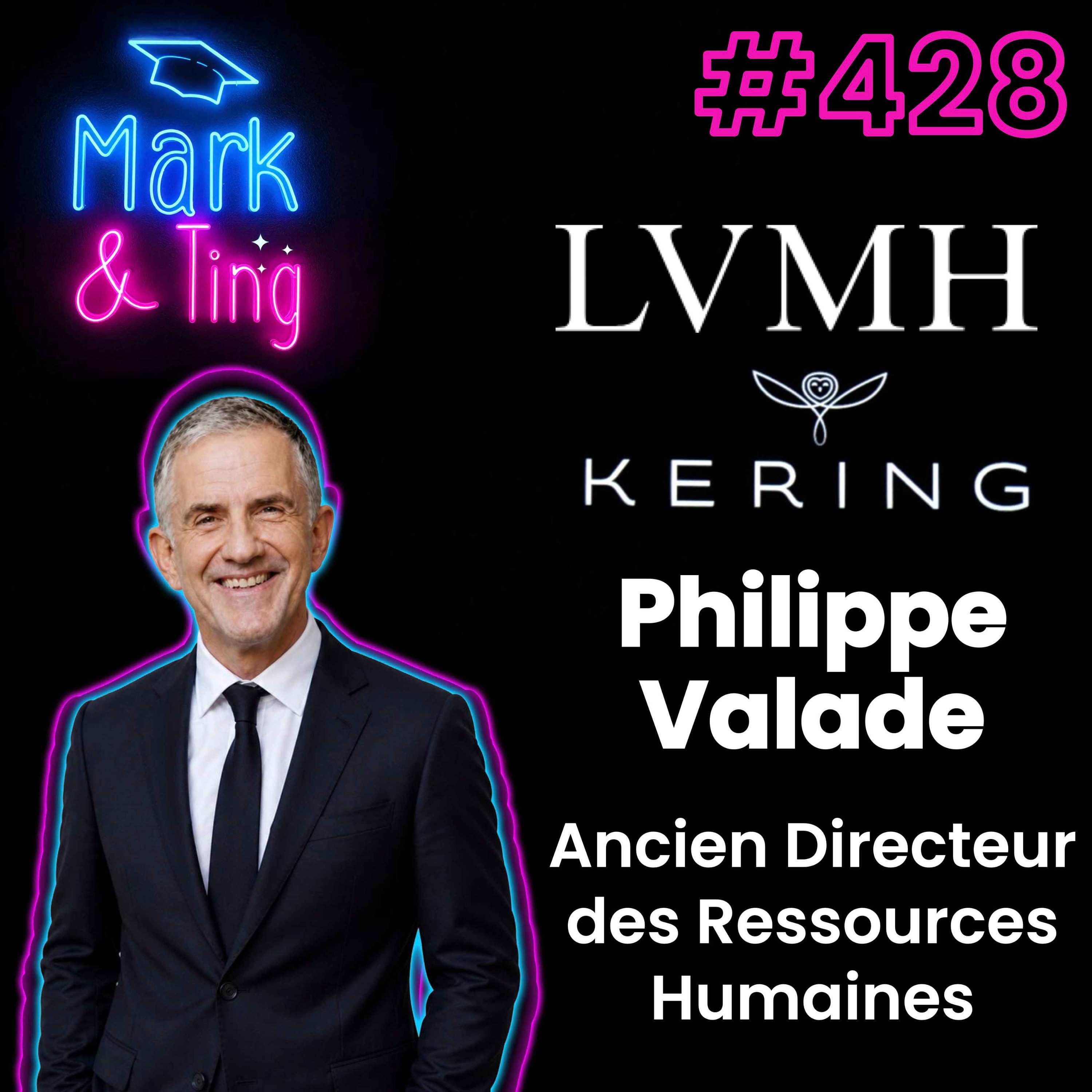 #428 - [INTERVIEW] - Dans les coulisses des RH : de la Banque au Luxe avec Philippe Valade (ancien DRH PPR, LVMH, GECINA)