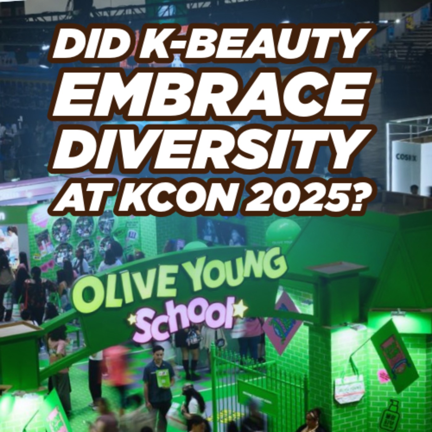Did K-Beauty Embrace Diversity at KCON 2025?
