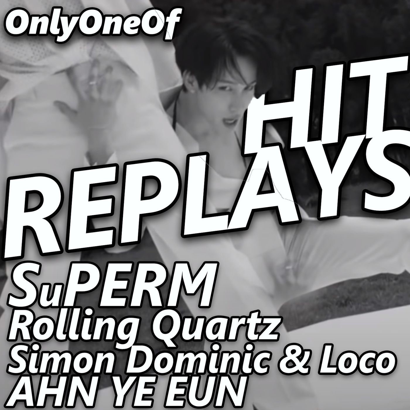 K-pop Hit Replays: AHN YE EUN, OnlyOneOf, Rolling Quartz, Simon Dominic & Loco, SuperM