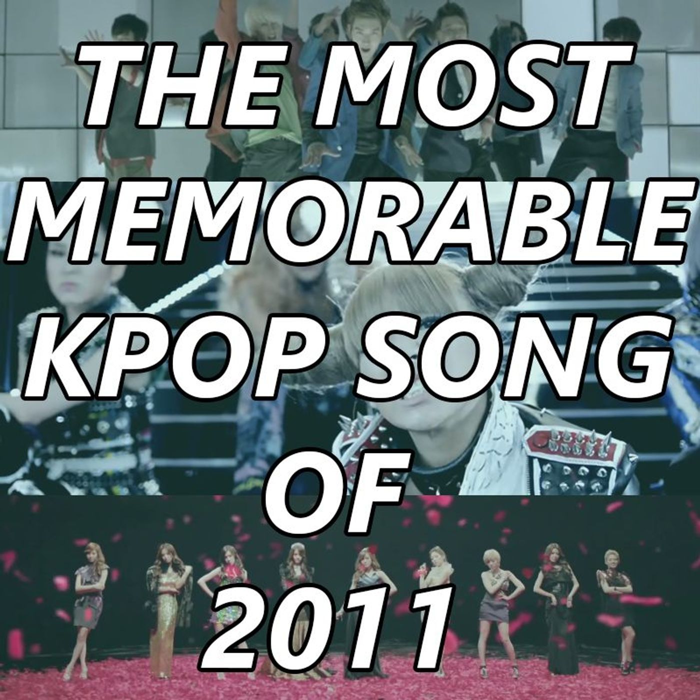The Most Memorable K-Pop Song of 2011