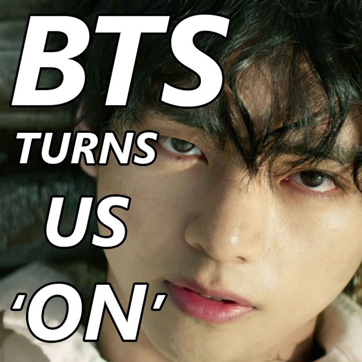 BTS Turns Us ’On’ (NSFW)