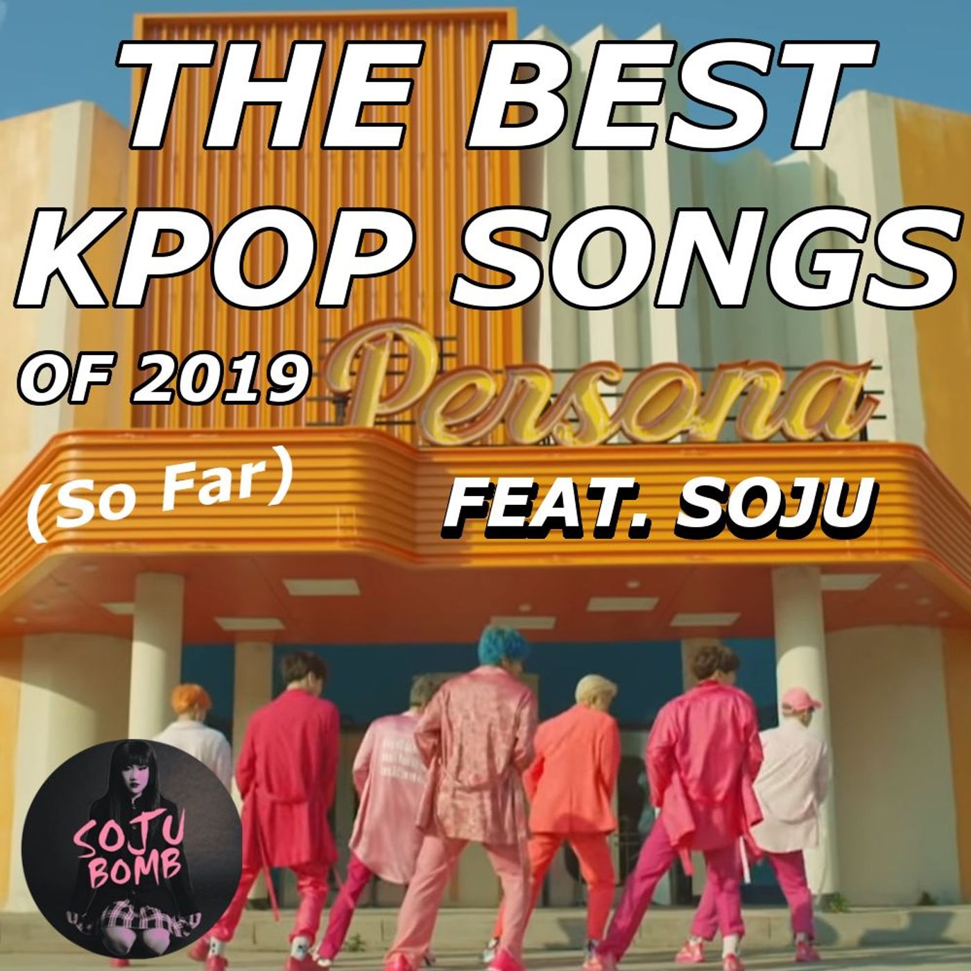 The Best K-pop Songs of 2019 (so far) feat. Soju