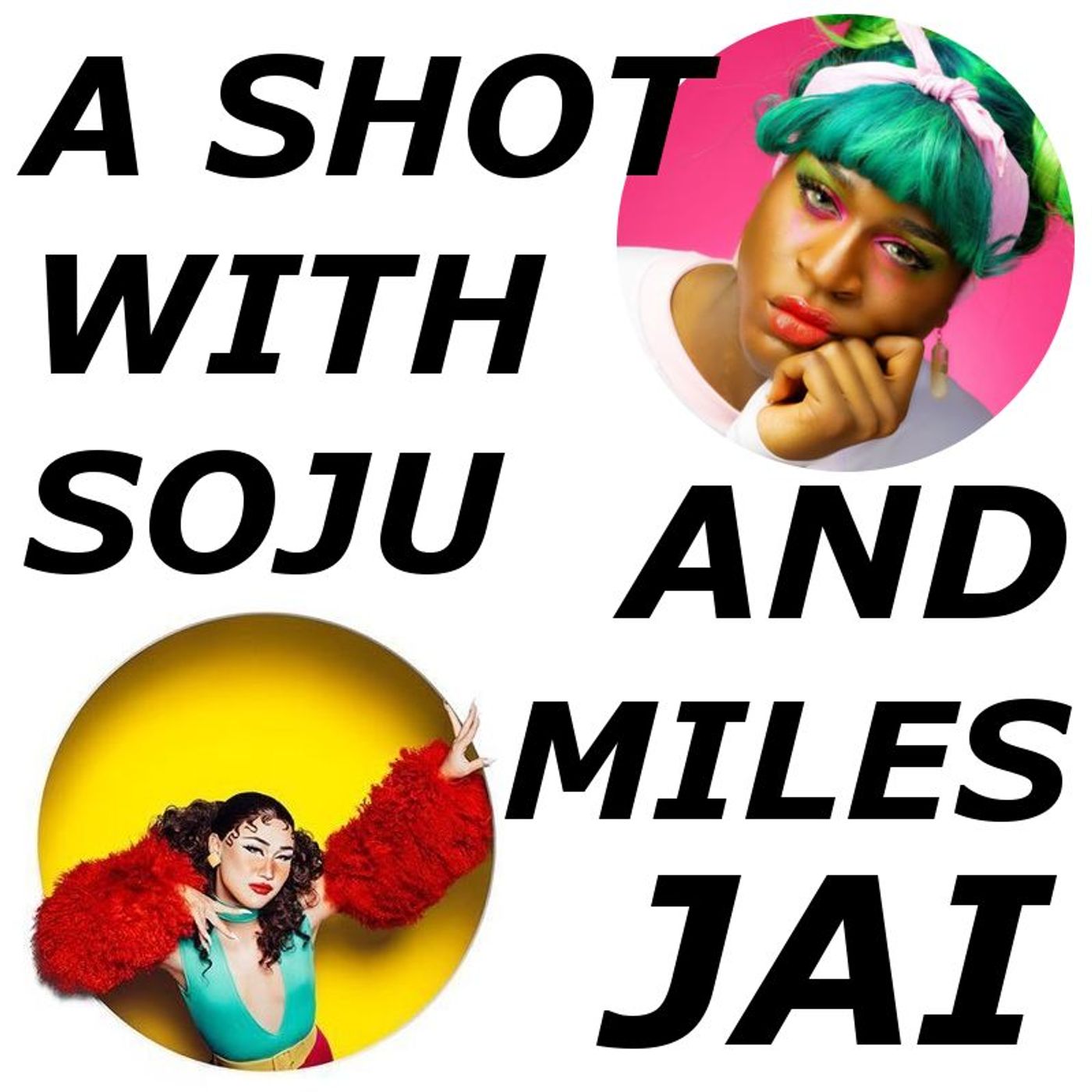 A Shot With Soju & Miles Jai
