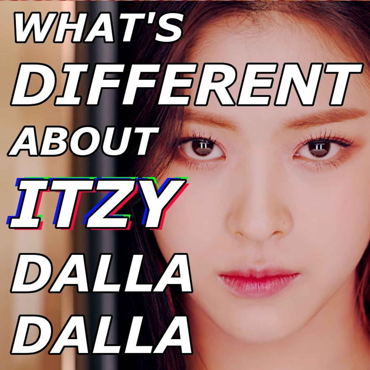 What's Different About ITZY's "Dalla Dalla"